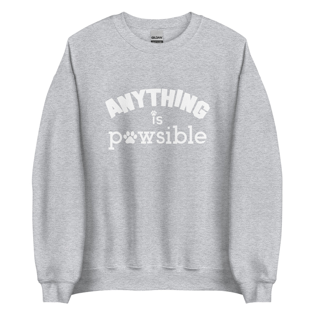 Anything Is Pawsible Unisex Sweatshirt