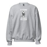 If Found I Belong To A Boston (Handle With Love) Unisex Sweatshirt . Sport Grey