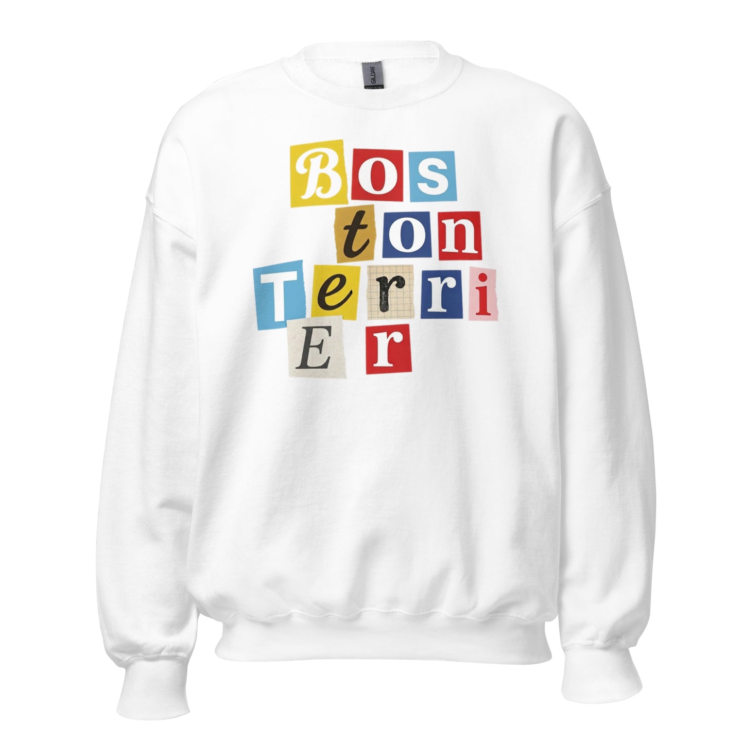 1970s British Punk Ransom Note Boston Terrier Sweatshirt – Vintage Dada Collage Dog Lover Unisex Tee . White