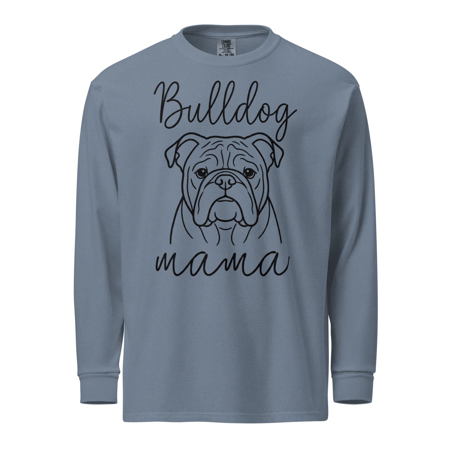 English Bulldog Mama Mode Garment-dyed Heavyweight Long-sleeve Shirt . Blue Jean