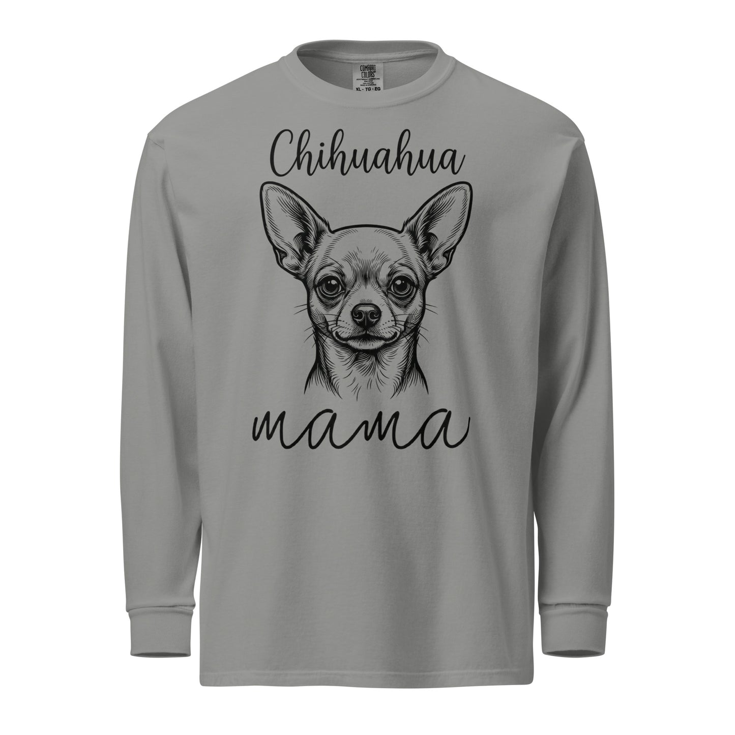 Chihuahua Mama Mode Garment-dyed Heavyweight Long-sleeve Shirt . Grey