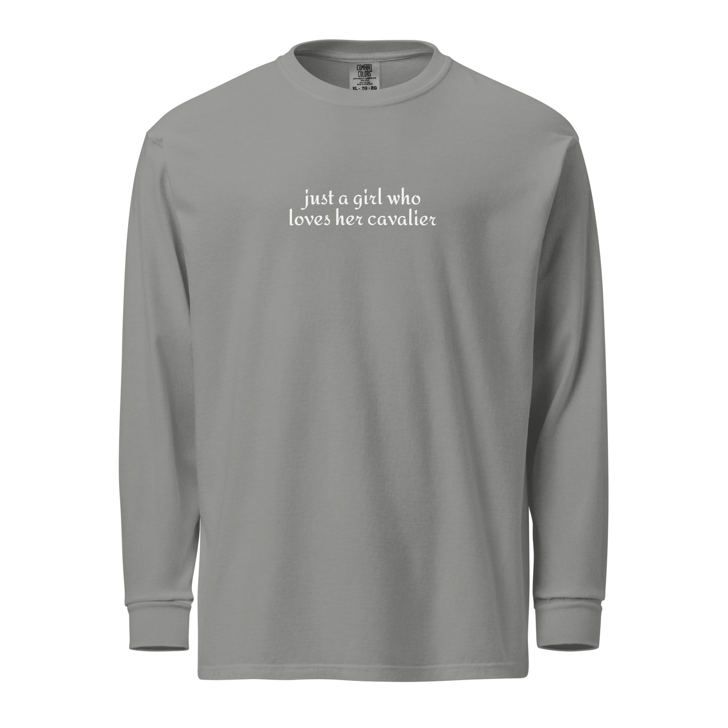 Just A Girl Who Loves Her Cavalier King Charles Spaniel Garment-dyed Heavyweight Long-sleeve Shirt . Grey