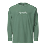 Just A Girl Who Loves Her Chihuahua Garment-dyed Heavyweight Long-sleeve Shirt . Light Green