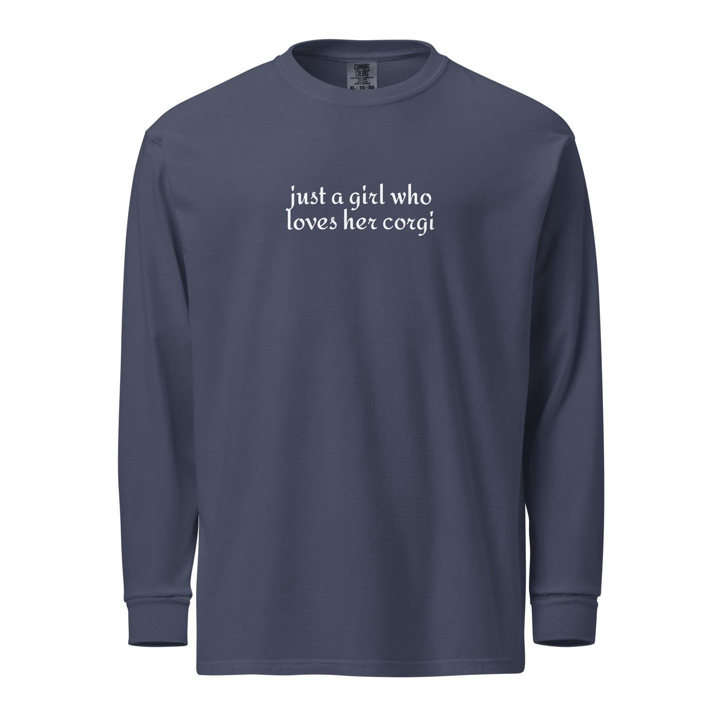 Just a Girl Who Loves Her Corgi Garment-dyed Heavyweight Long-sleeve Shirt . Navy