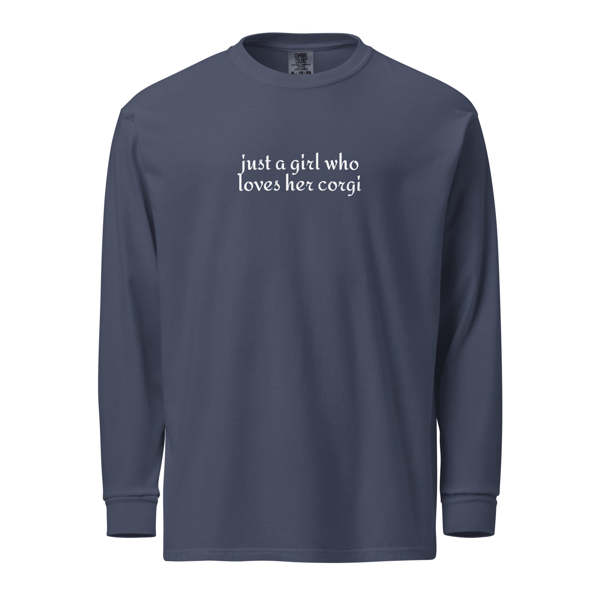 Just a Girl Who Loves Her Corgi Garment-dyed Heavyweight Long-sleeve Shirt . Navy