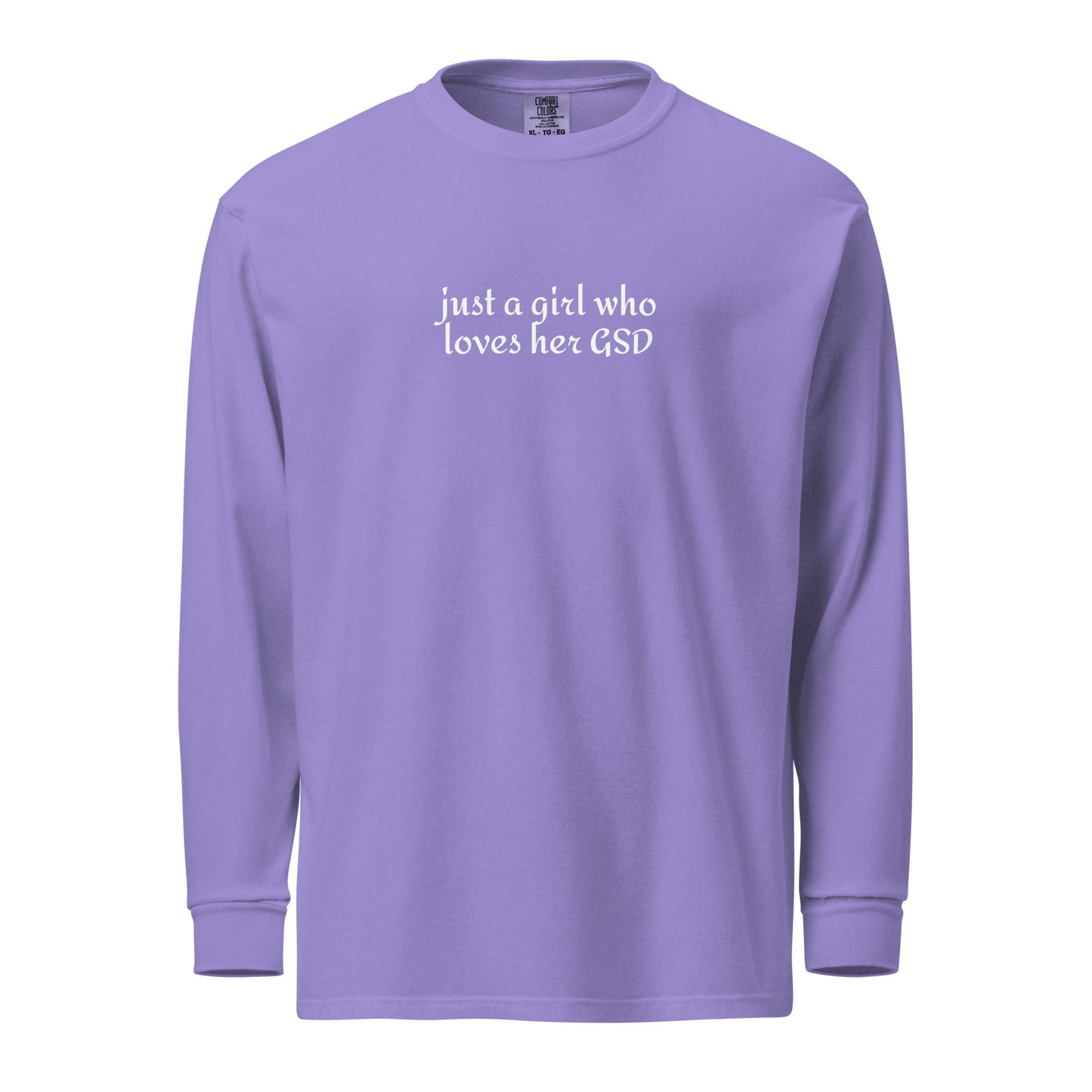 Just A Girl Who Loves Her German Shepherd GSD Garment-dyed Heavyweight Long-sleeve Shirt . Violet