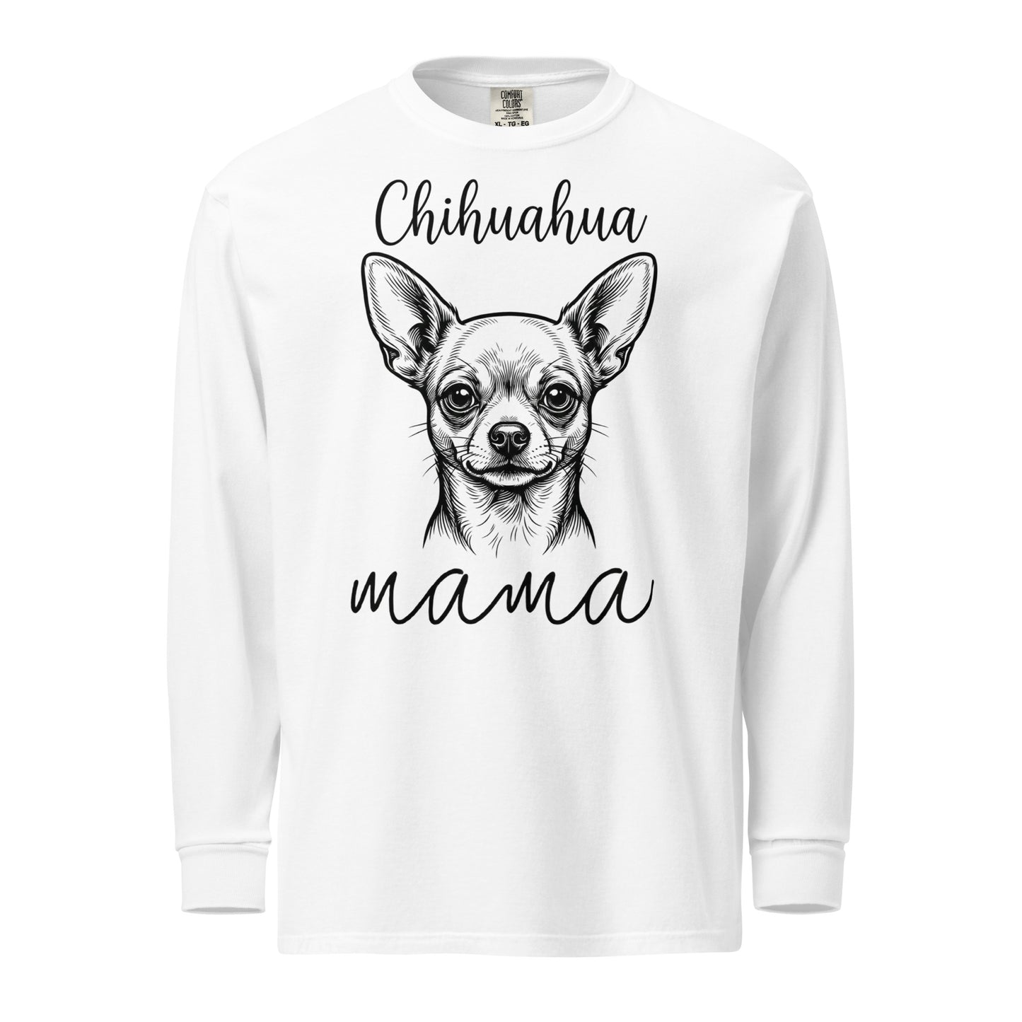 Chihuahua Mama Mode Garment-dyed Heavyweight Long-sleeve Shirt . White