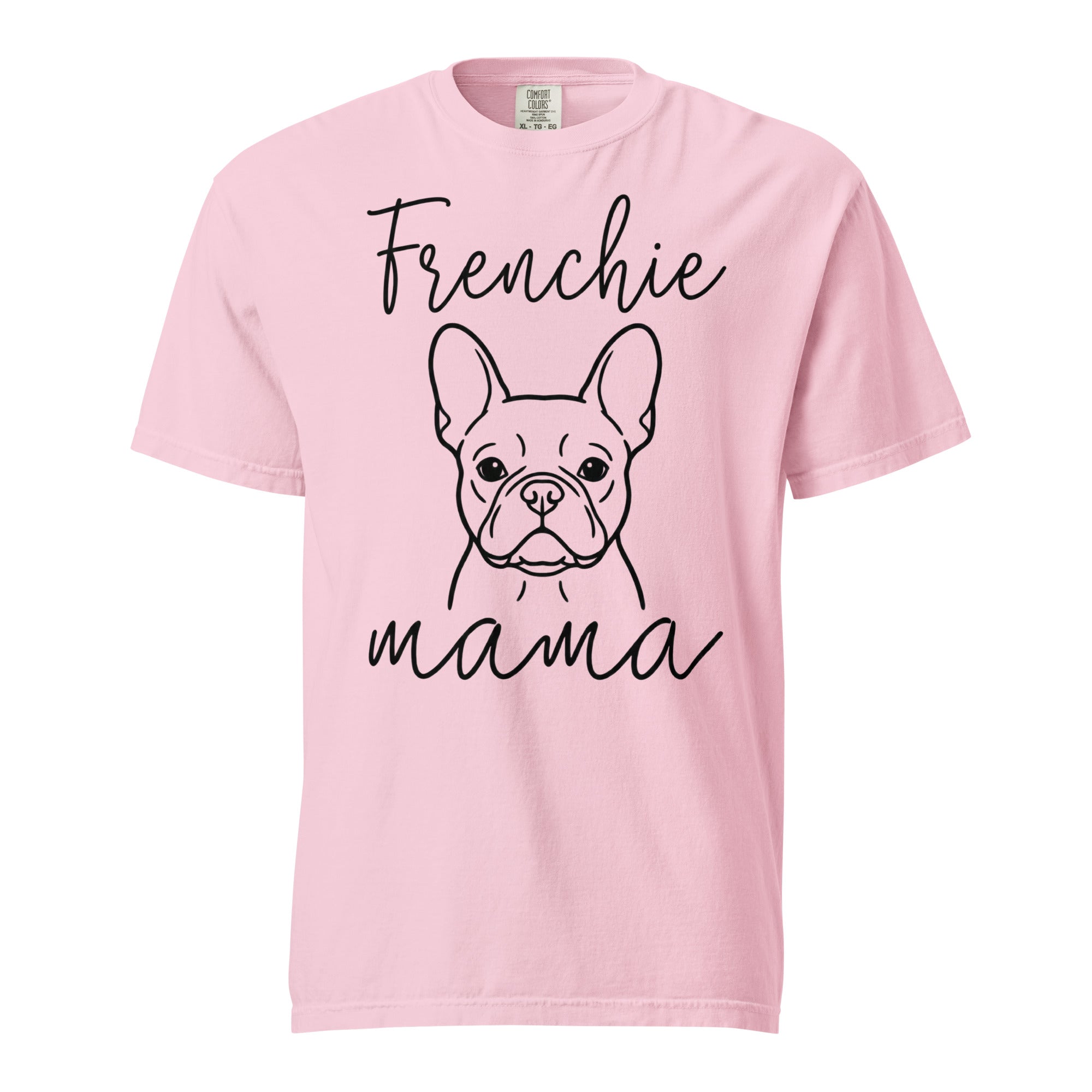 French Bulldog Frenchie Mama Mode Garment-dyed Heavyweight T-Shirt . Blossom