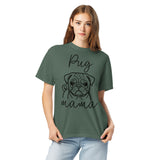 Pug Mama Mode Garment-dyed Heavyweight T-Shirt .