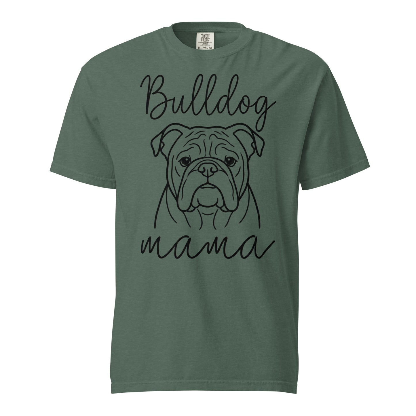 English Bulldog Mama Mode Garment-dyed Heavyweight T-Shirt . Blue Spruce