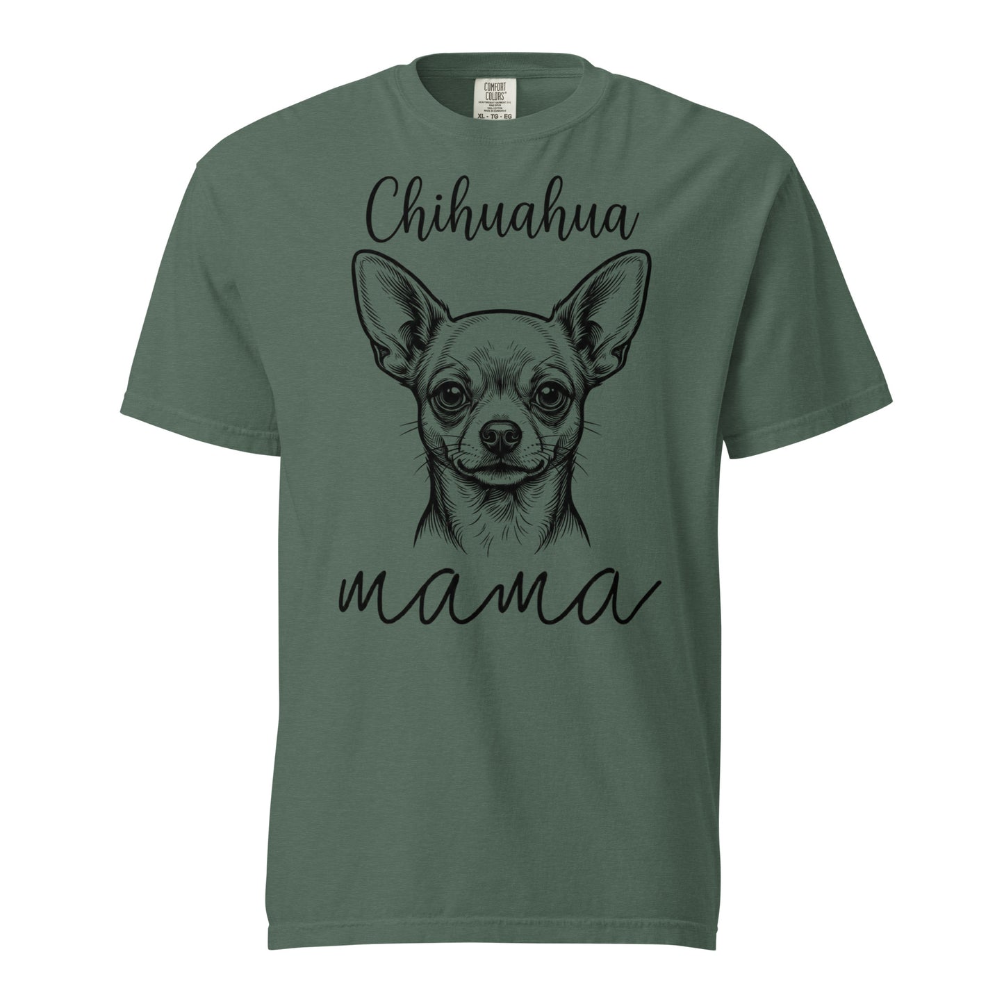 Chihuahua Mama Mode Garment-dyed Heavyweight T-Shirt . Blue Spruce