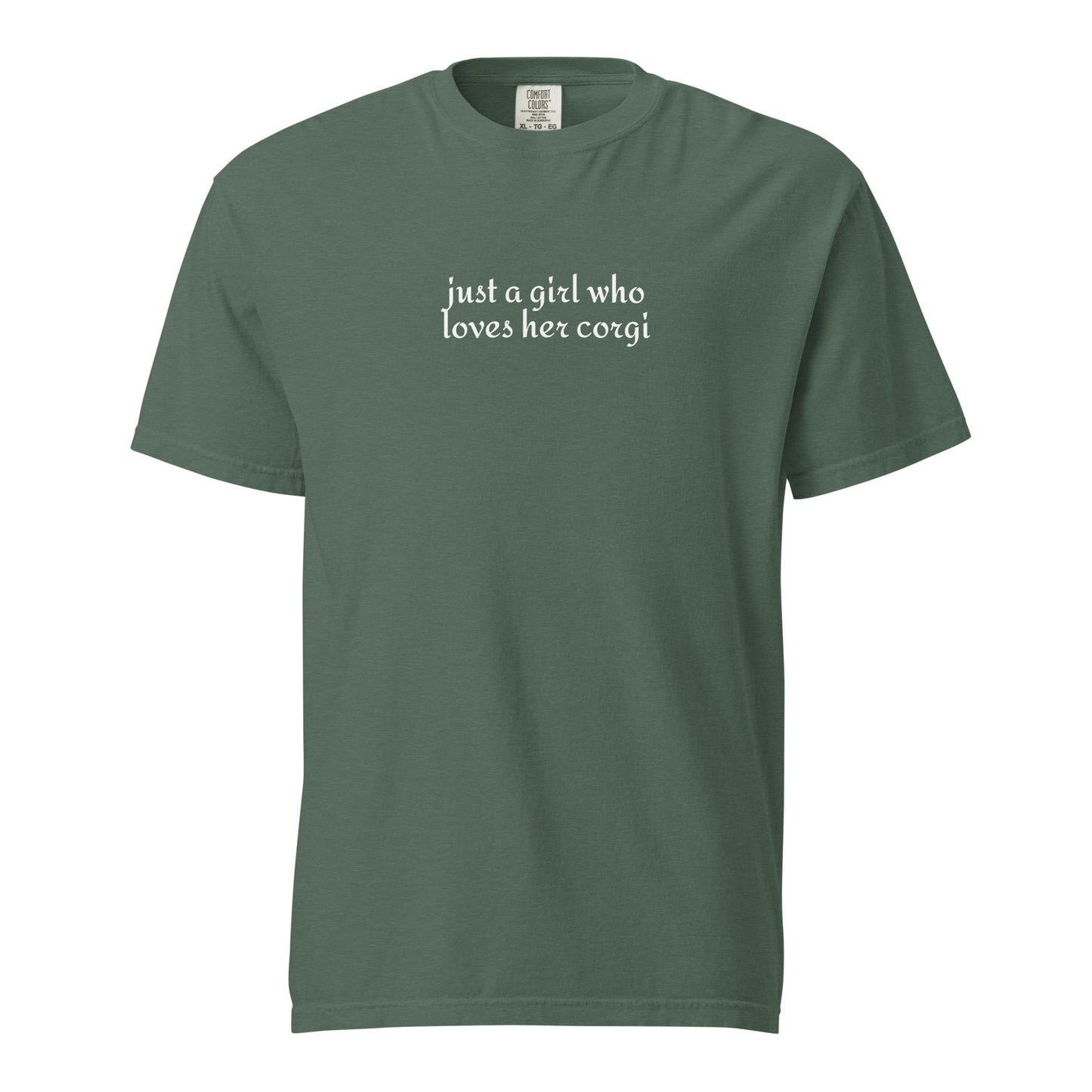 Just a Girl Who Loves Her Corgi Garment-dyed Heavyweight T-Shirt . Blue Spruce