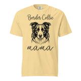 Border Collie Mama Mode Garment-dyed Heavyweight T-Shirt . Butter