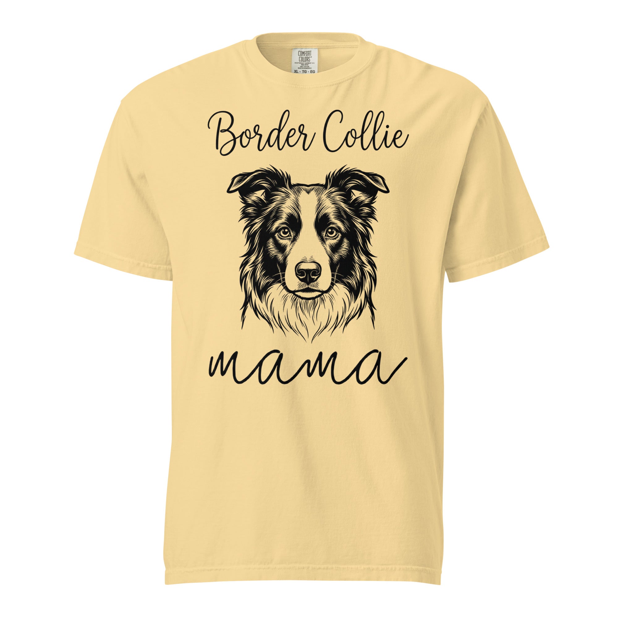 Border Collie Mama Mode Garment-dyed Heavyweight T-Shirt . Butter