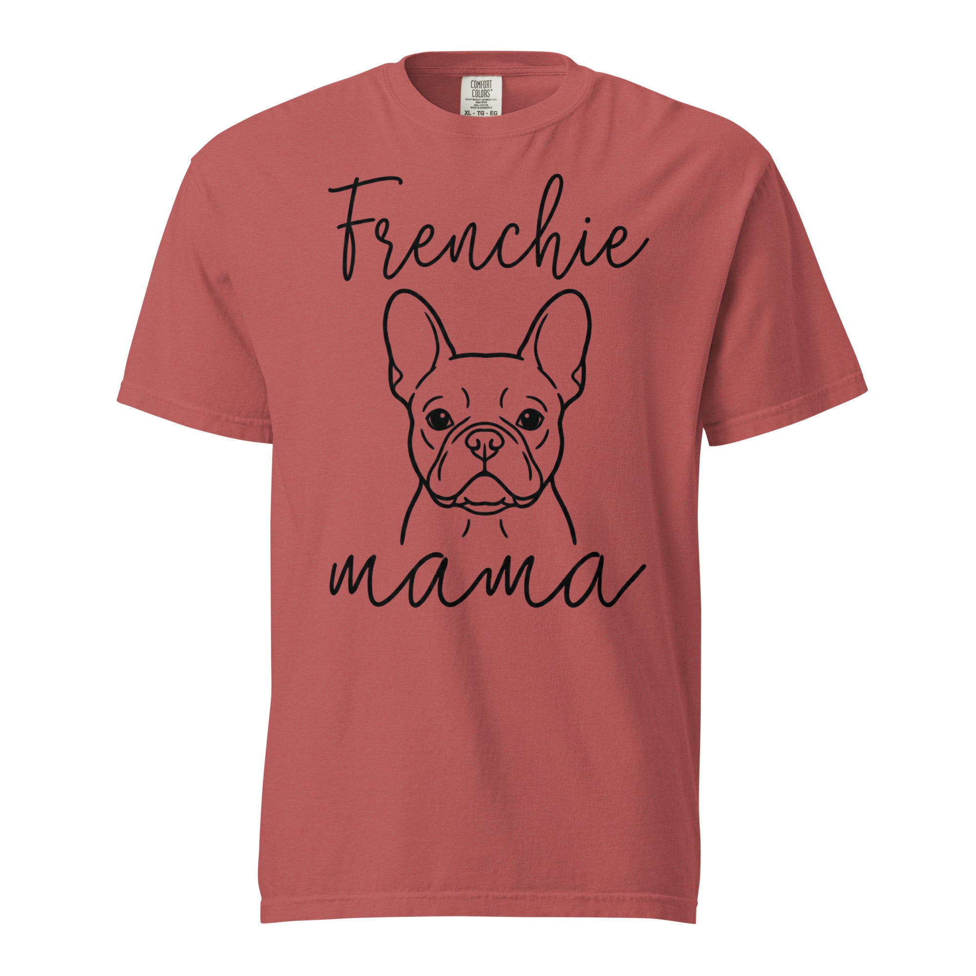 French Bulldog Frenchie Mama Mode Garment-dyed Heavyweight T-Shirt . Crimson