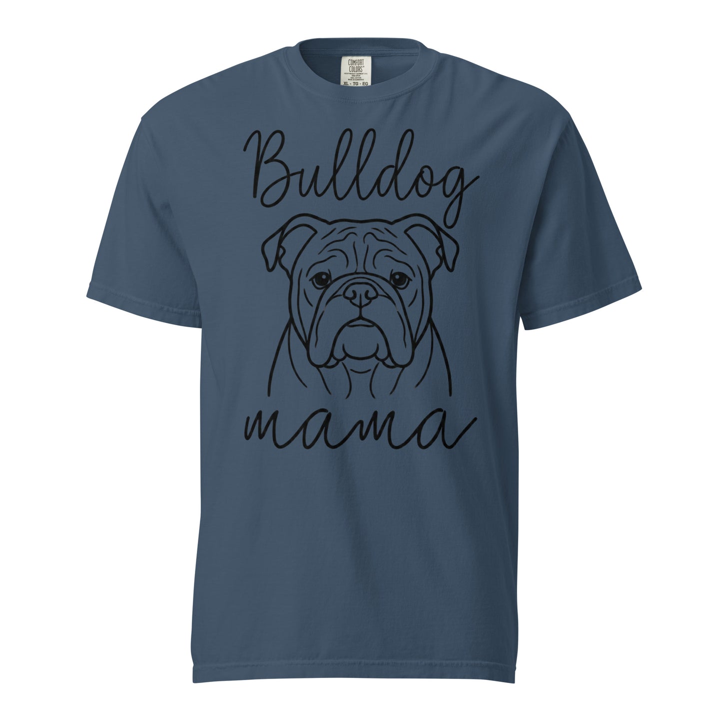 English Bulldog Mama Mode Garment-dyed Heavyweight T-Shirt . Midnight