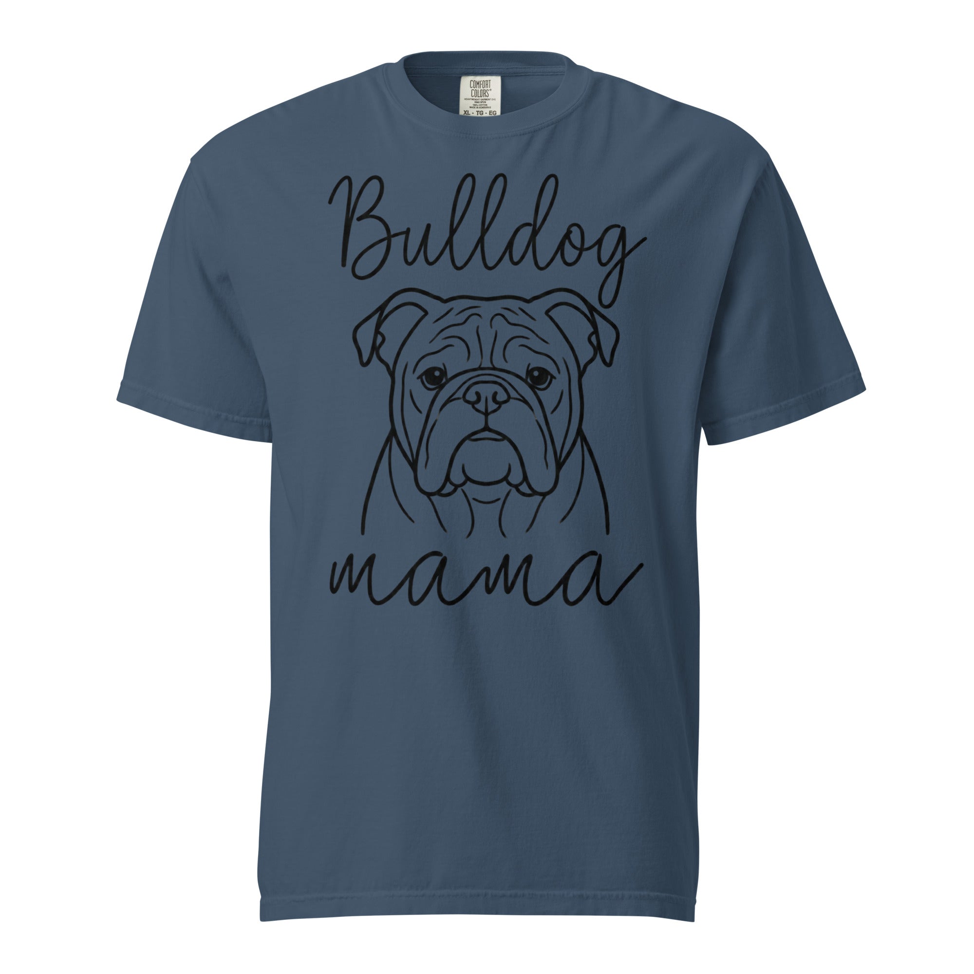 English Bulldog Mama Mode Garment-dyed Heavyweight T-Shirt . Midnight