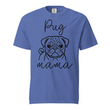 Pug Mama Mode Garment-dyed Heavyweight T-Shirt . Mystic Blue
