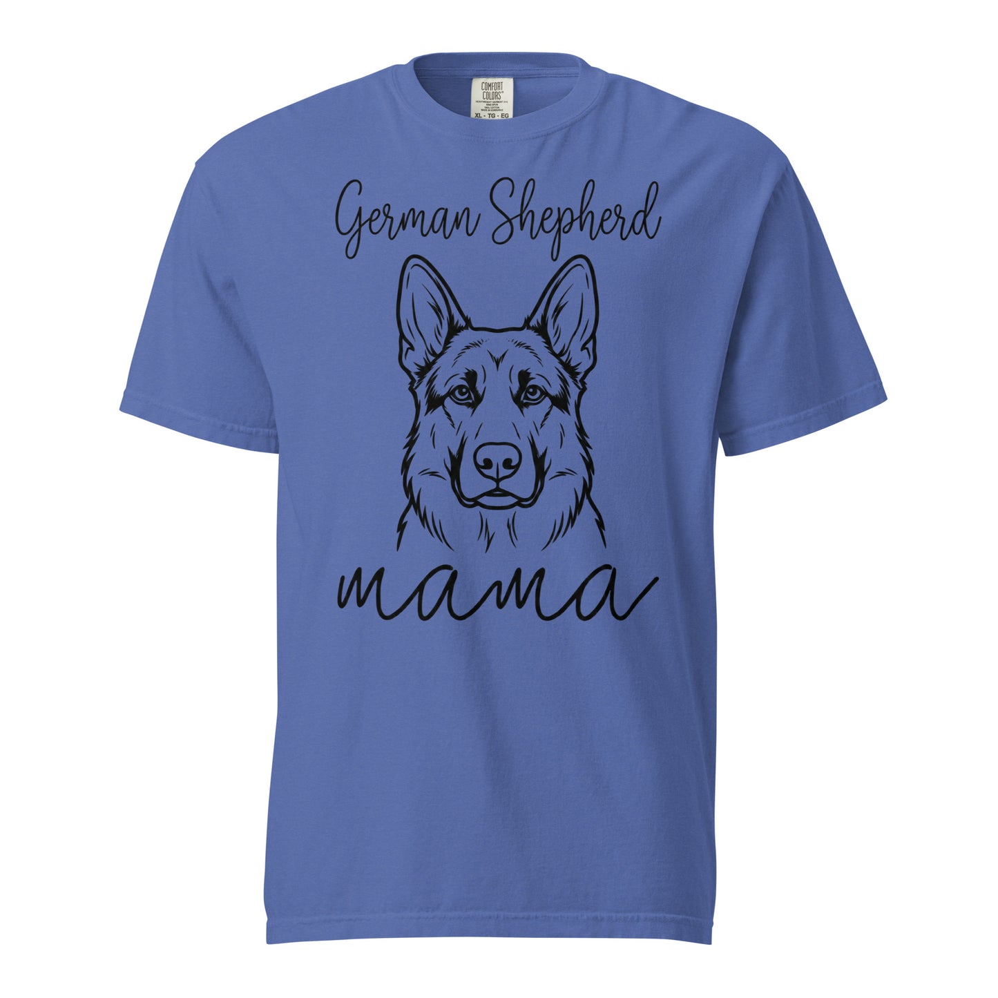 German Shepherd Mama Mode Garment-dyed Heavyweight T-Shirt . Mystic Blue