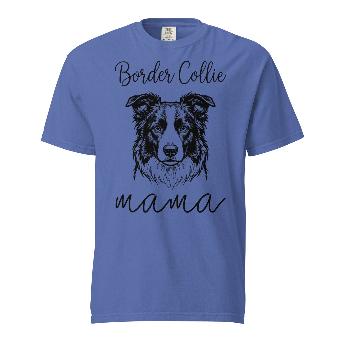 Border Collie Mama Mode Garment-dyed Heavyweight T-Shirt . Mystic Blue