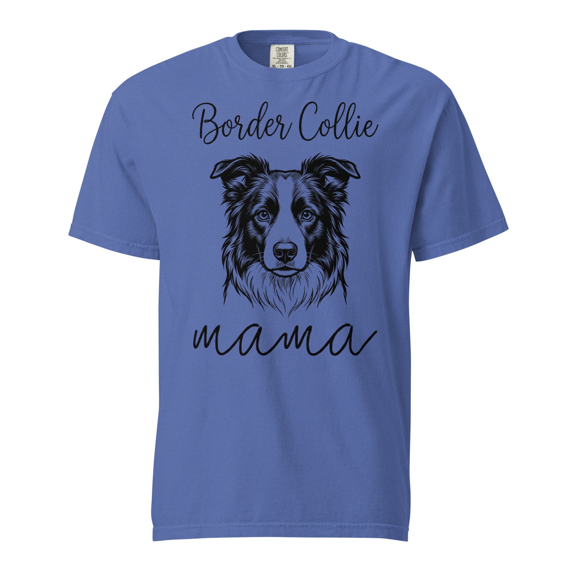 Border Collie Mama Mode Garment-dyed Heavyweight T-Shirt . Mystic Blue