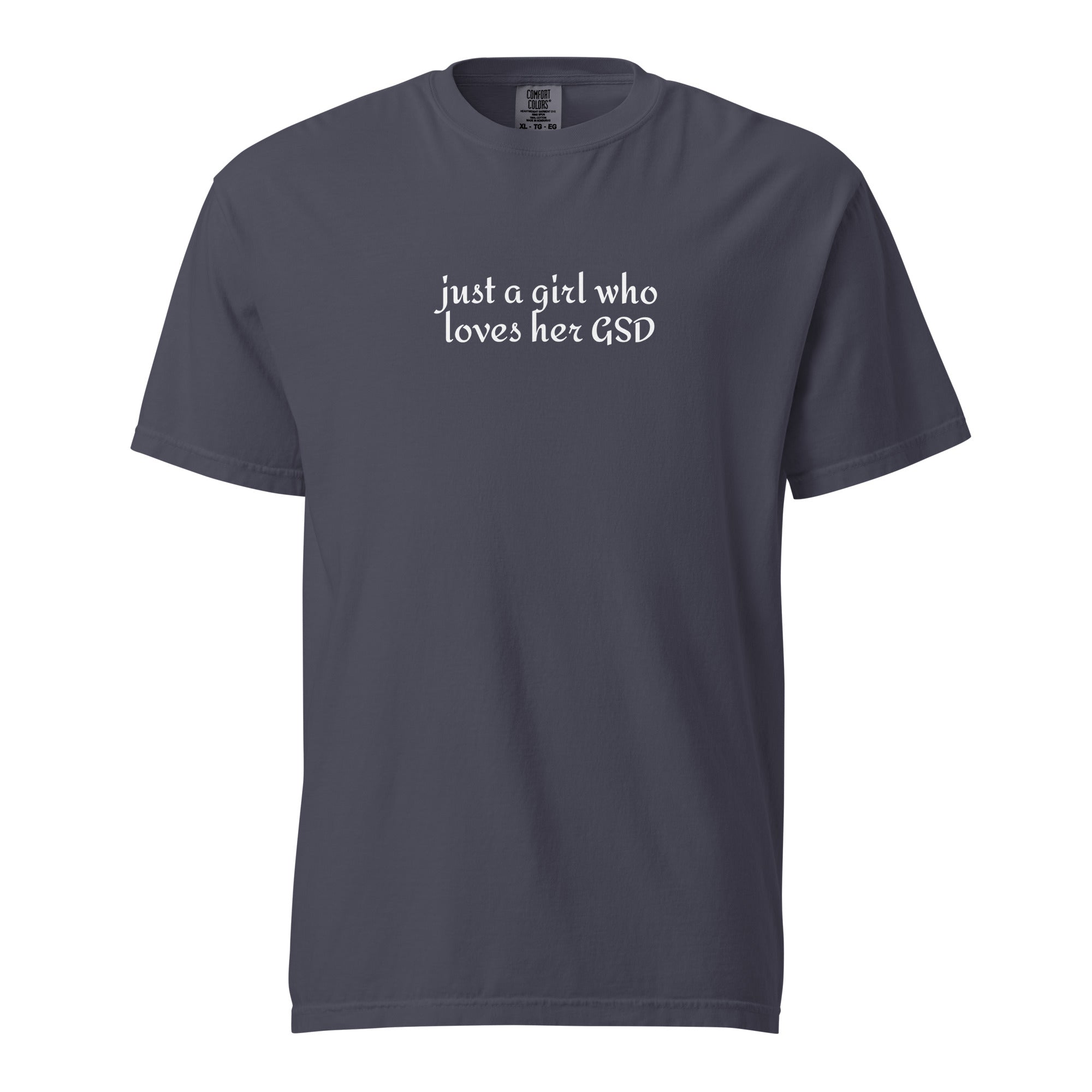 Just A Girl Who Loves Her German Shepherd GSD Garment-dyed Heavyweight T-Shirt . Navy