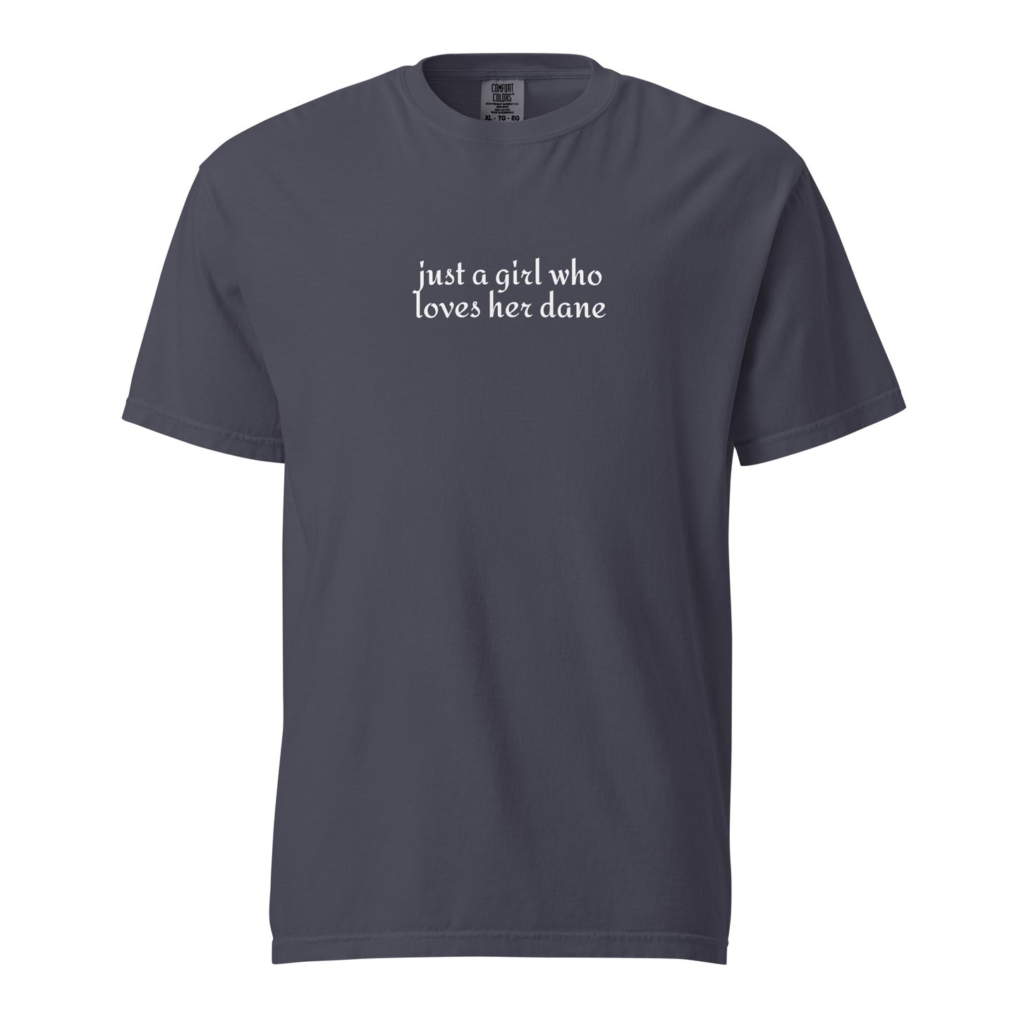 Just A Girl Who Loves Her Dane Garment-dyed Heavyweight T-Shirt . Navy