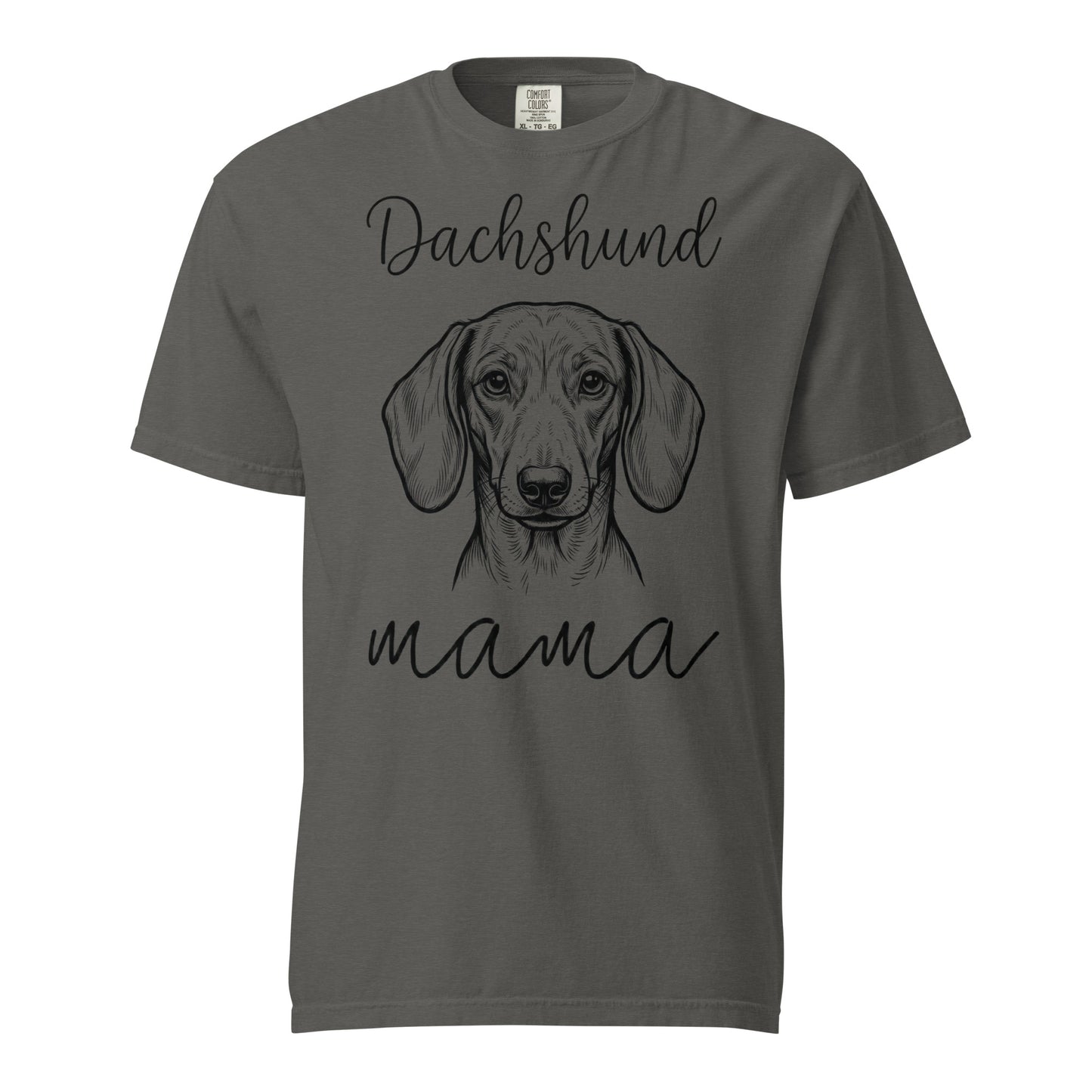 Dachshund Mama Mode Garment-dyed Heavyweight T-Shirt . Pepper