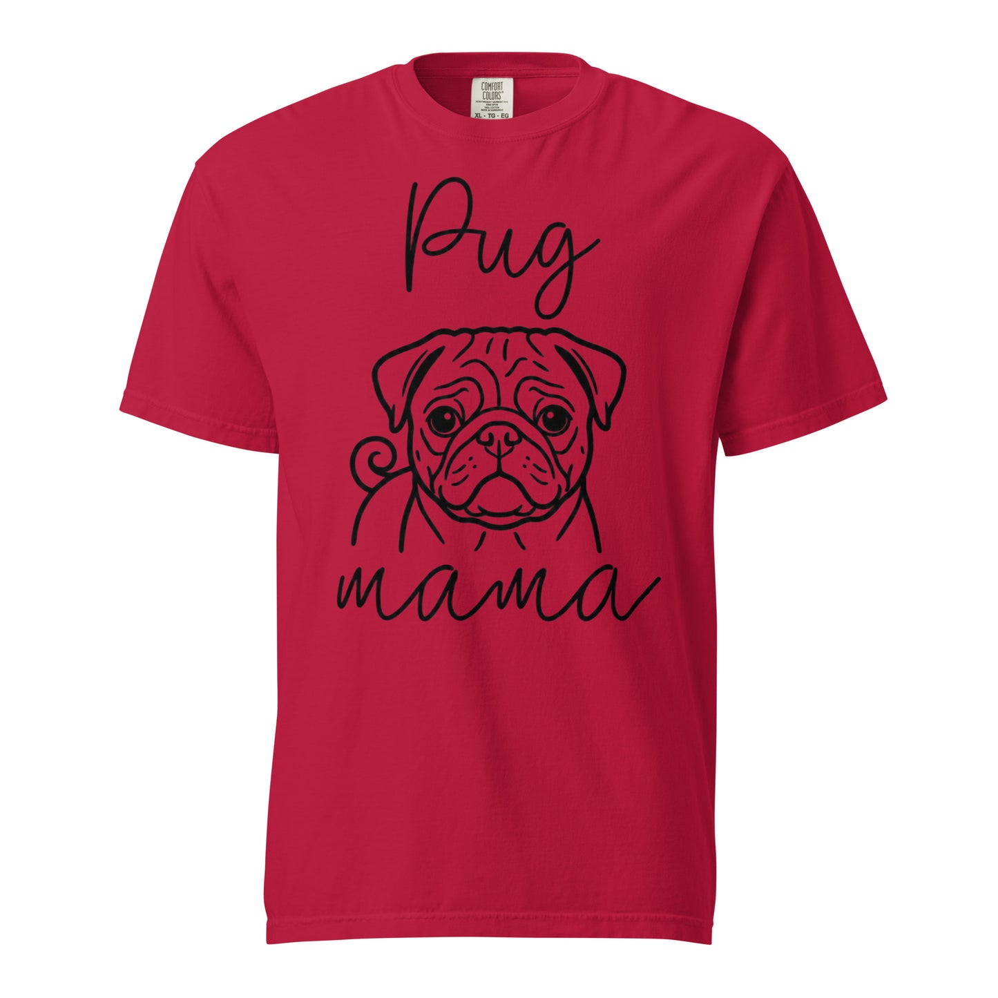 Pug Mama Mode Garment-dyed Heavyweight T-Shirt . Red