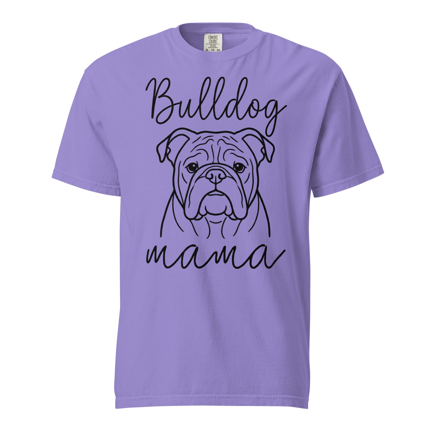English Bulldog Mama Mode Garment-dyed Heavyweight T-Shirt . Violet