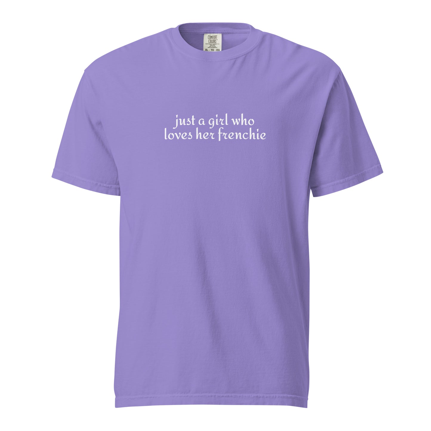 Just A Girl Who Loves Her Frenchie Unisex Garment-dyed Heavyweight T-Shirt . Violet
