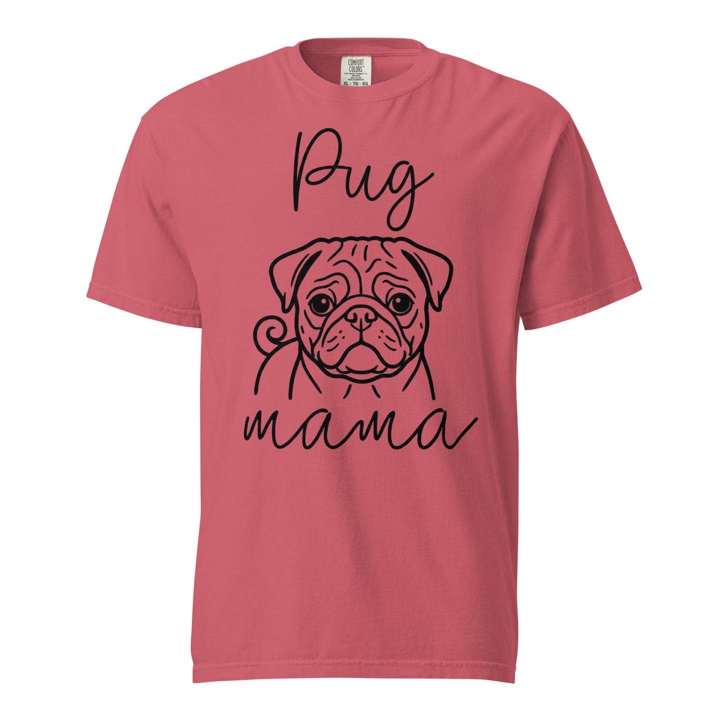 Pug Mama Mode Garment-dyed Heavyweight T-Shirt . Watermelon