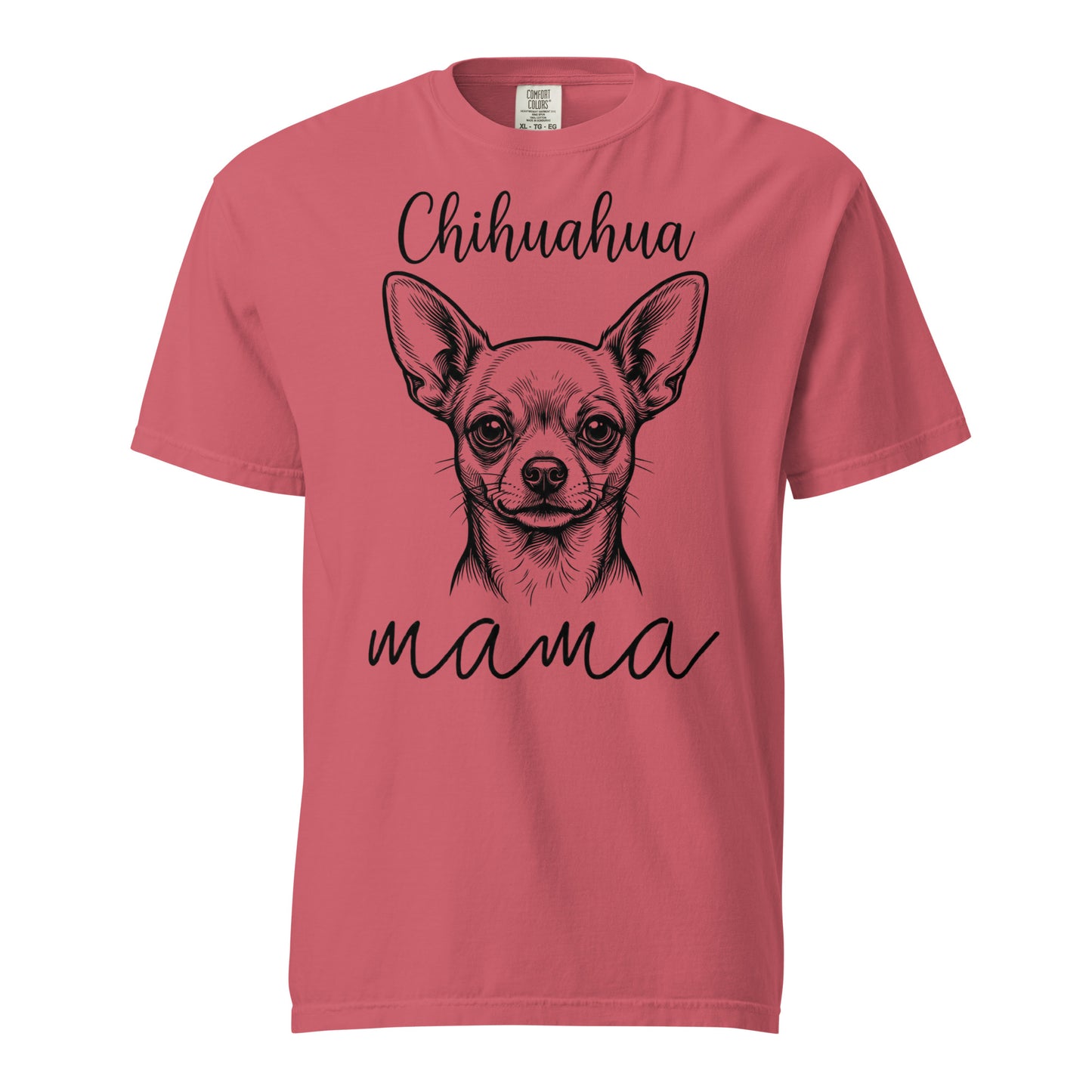 Chihuahua Mama Mode Garment-dyed Heavyweight T-Shirt . Watermelon