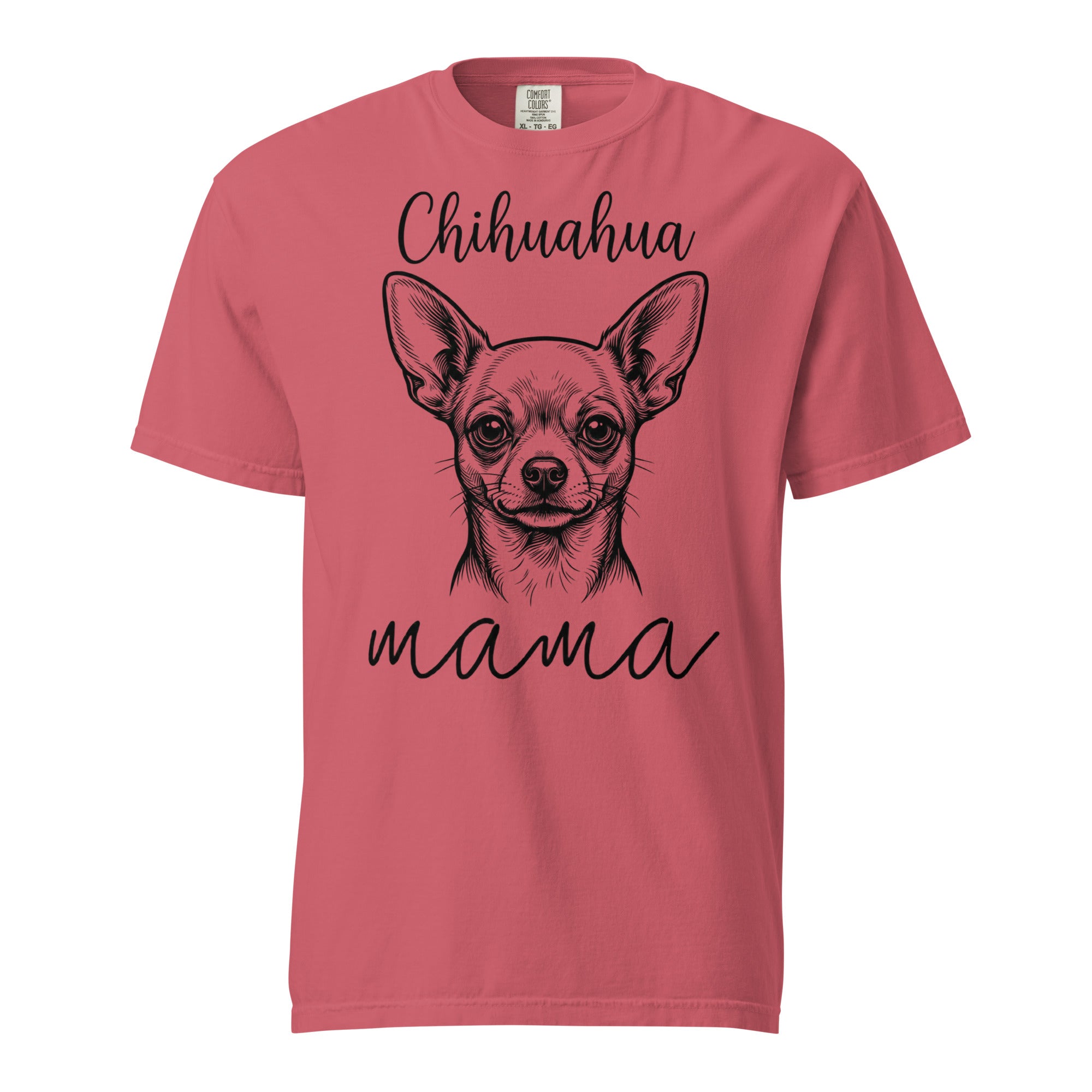 Chihuahua Mama Mode Garment-dyed Heavyweight T-Shirt . Watermelon