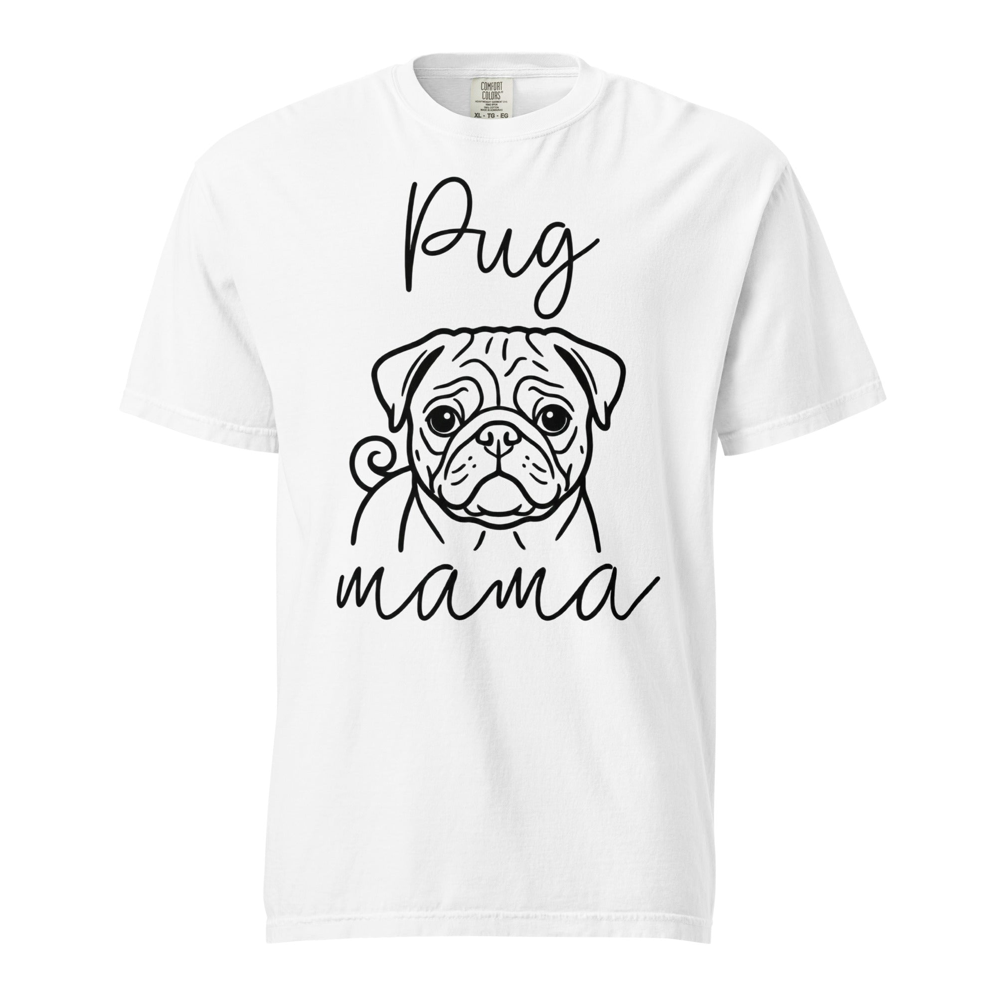 Pug Mama Mode Garment-dyed Heavyweight T-Shirt . White