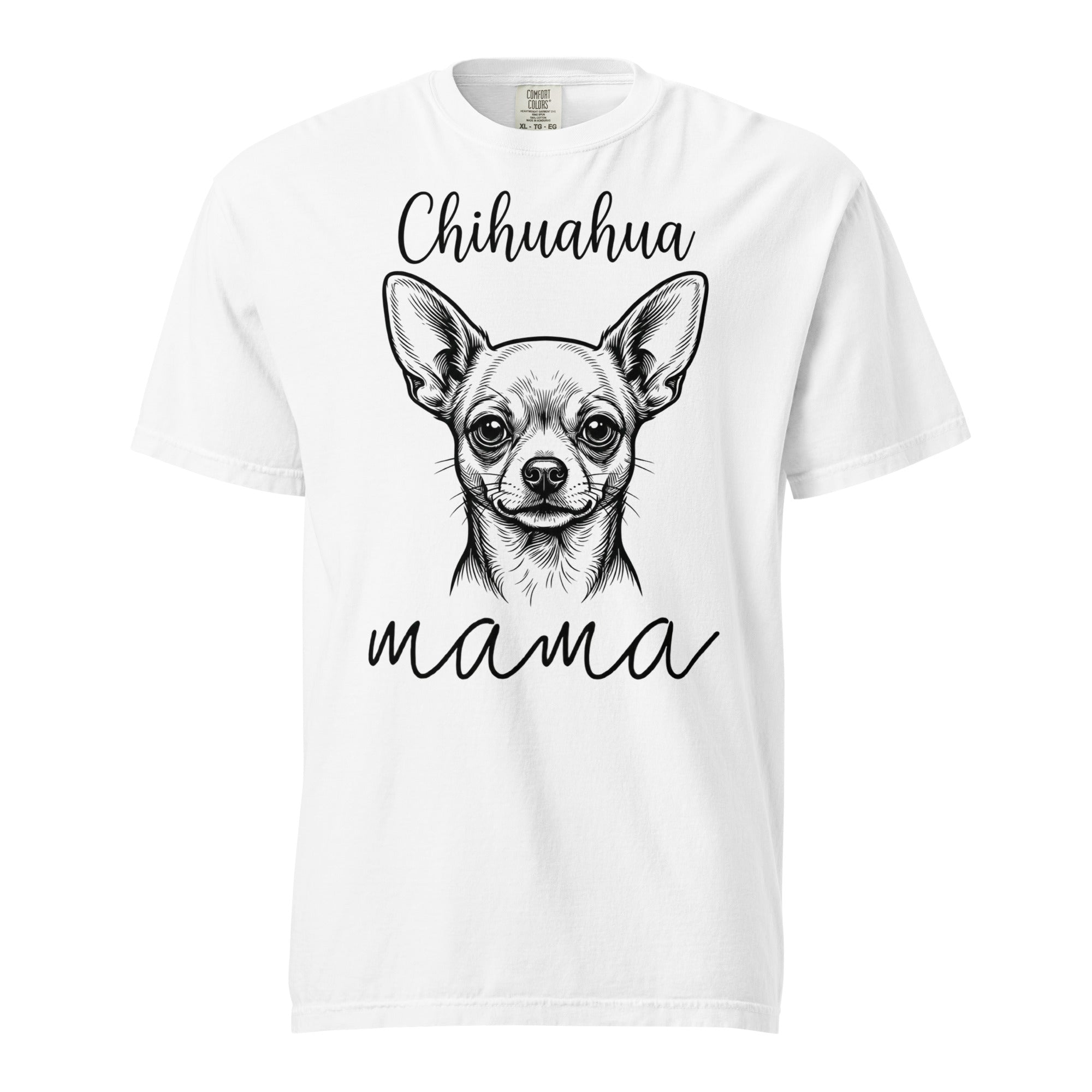 Chihuahua Mama Mode Garment-dyed Heavyweight T-Shirt . White