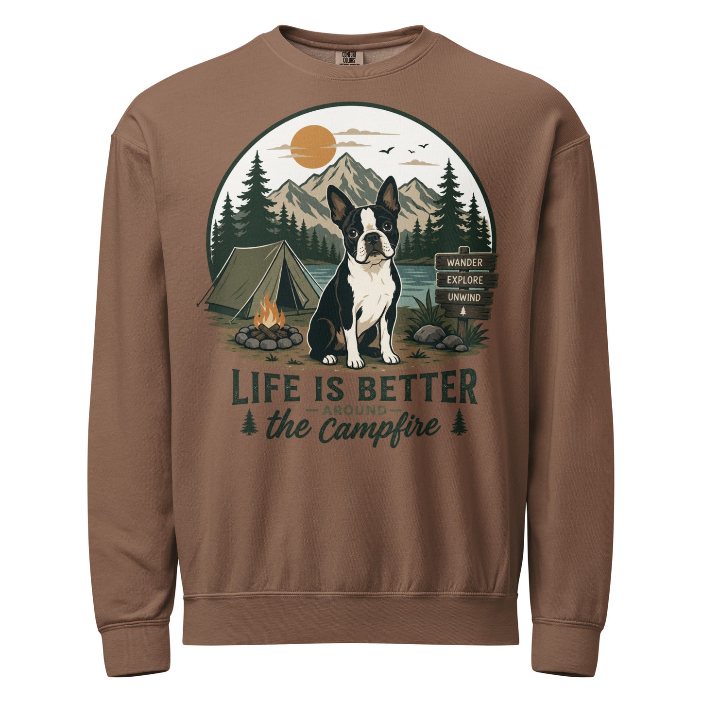 Life Is Better Around the Campfire Boston Terrier Shirt, Camping Dog Lover Unisex Garment-dyed Fleece Crewneck Sweatshirt . Espresso