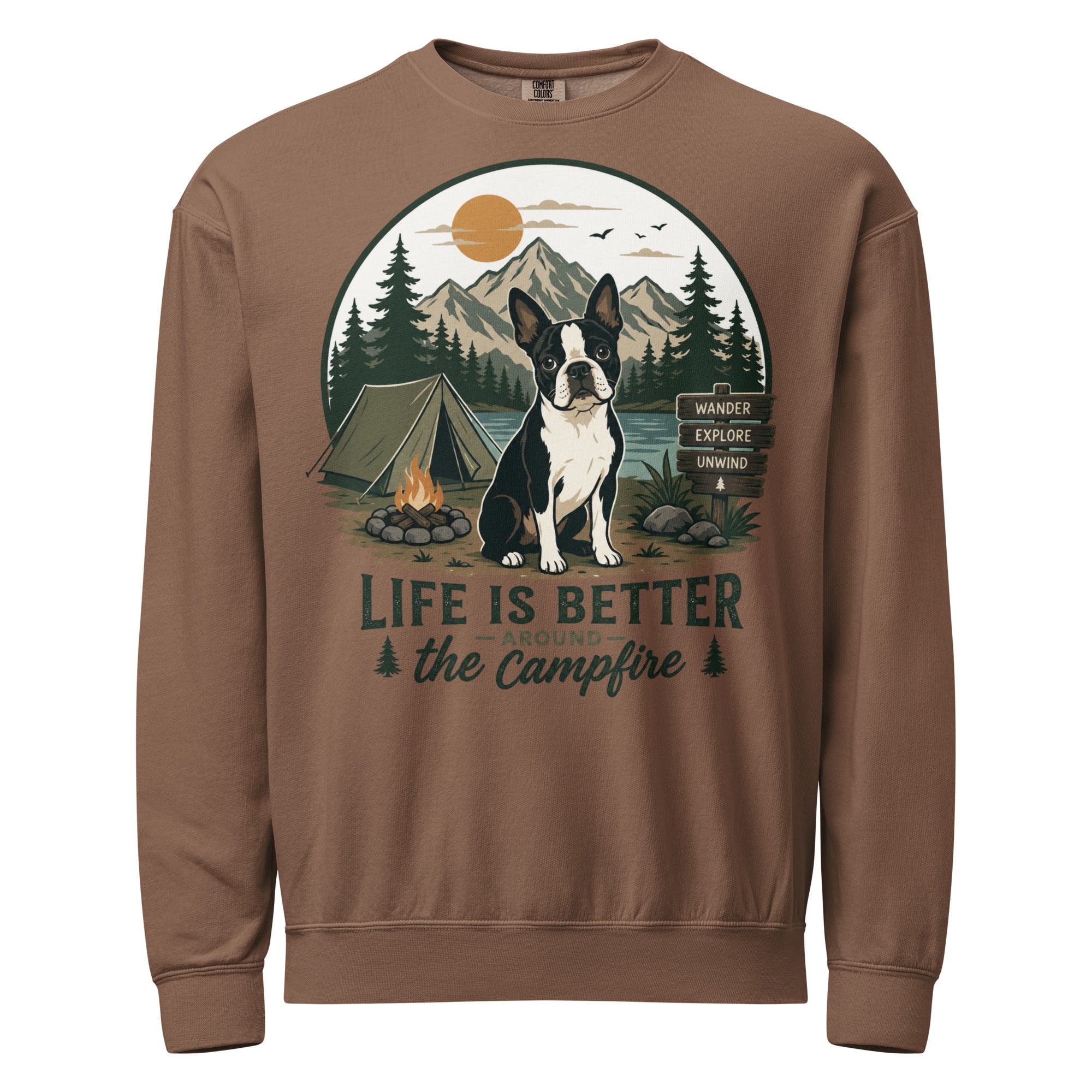 Life Is Better Around the Campfire Boston Terrier Shirt, Camping Dog Lover Unisex Garment-dyed Fleece Crewneck Sweatshirt . Espresso