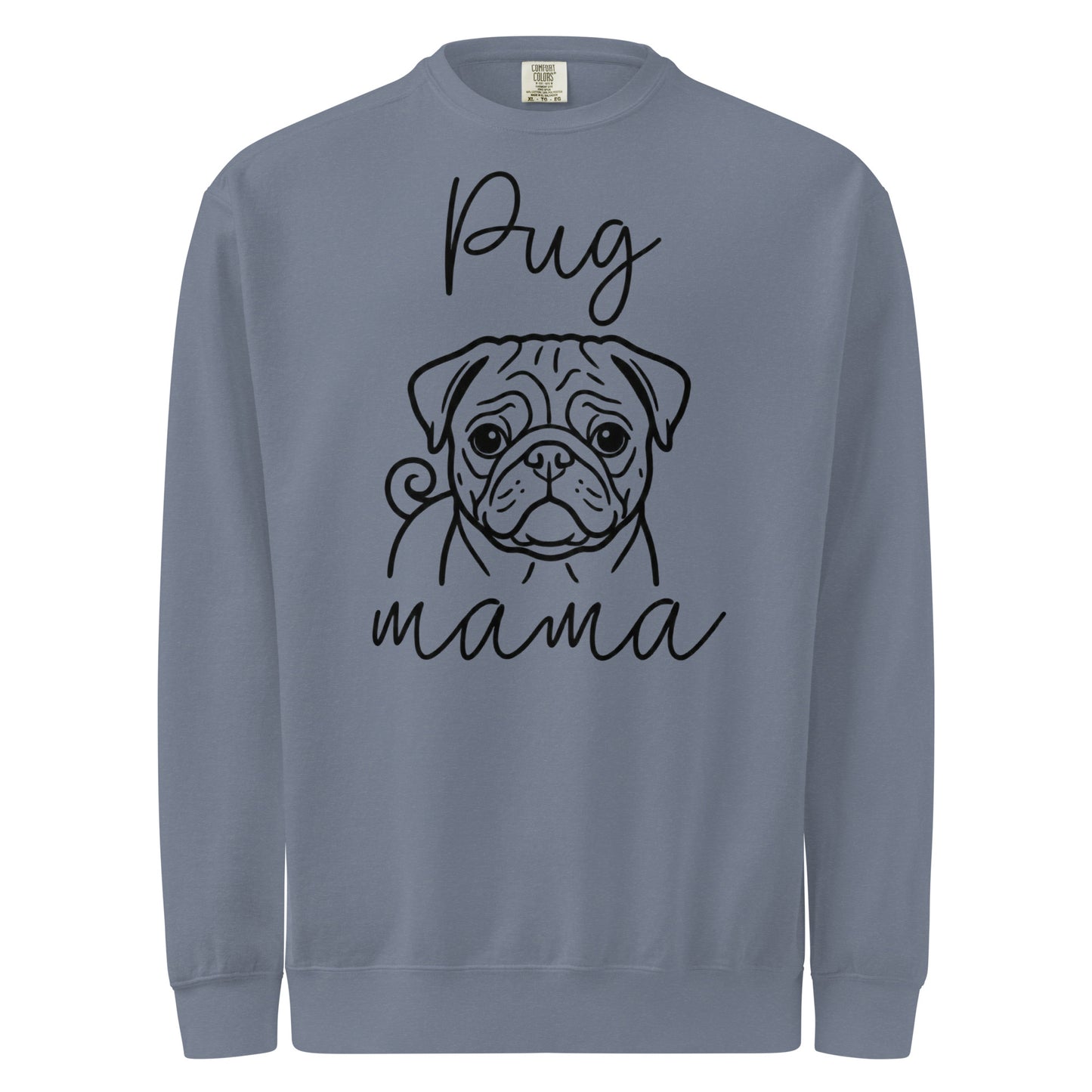 Pug Mama Mode Garment-dyed Sweatshirt . Blue Jean