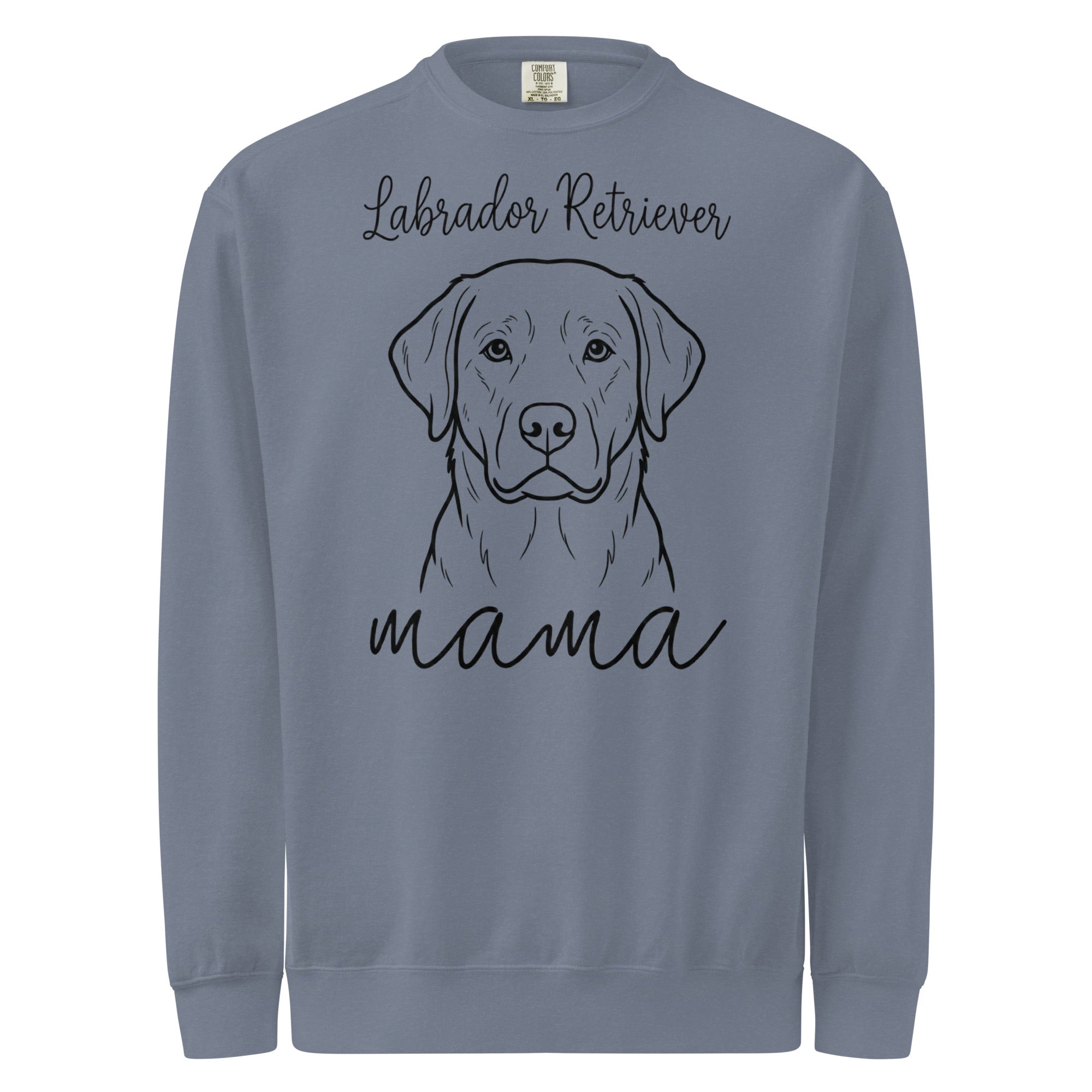 Labrador Retriever Mama Mode Unisex Garment-dyed Sweatshirt . Blue Jean