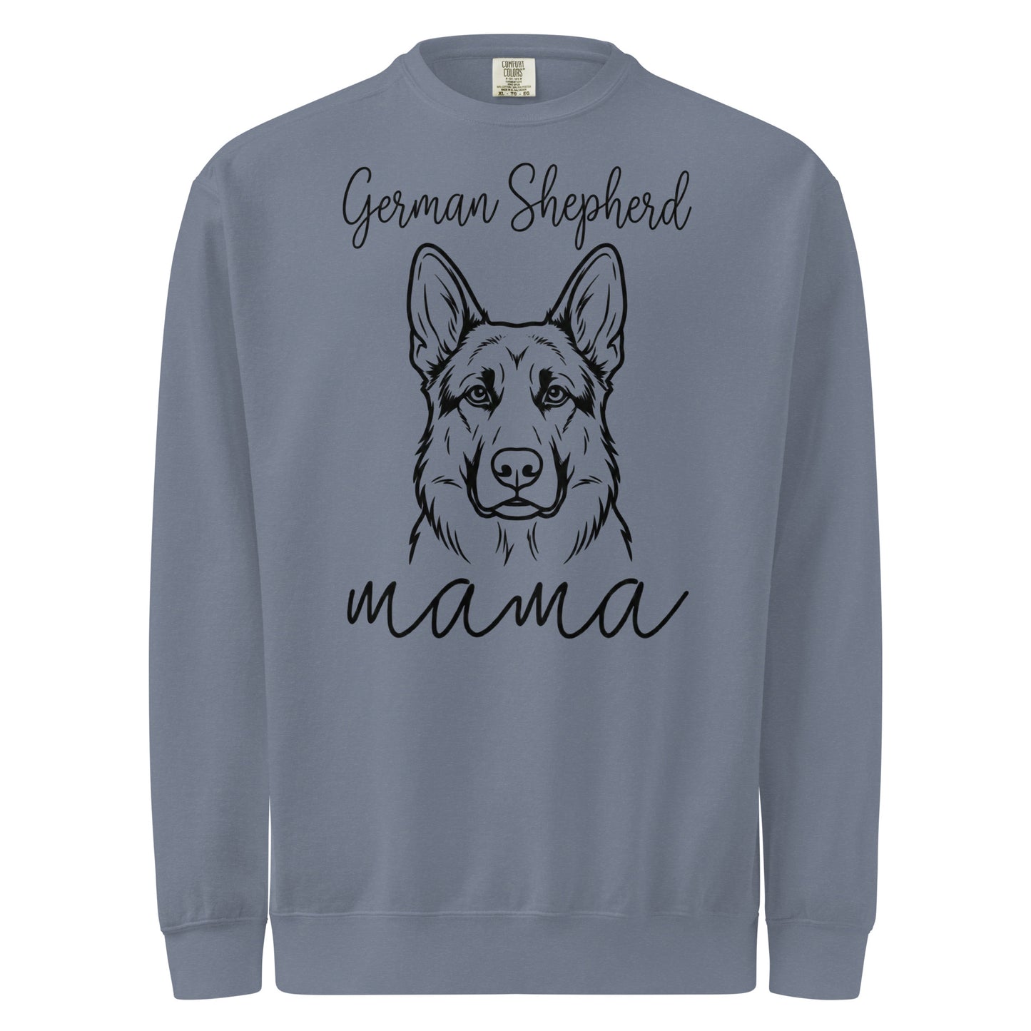 German Shepherd Mama Mode Garment-dyed Sweatshirt . Blue Jean