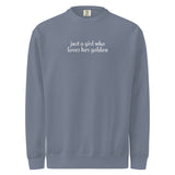 Just A Girl Who Loves Her Golden Garment-dyed Sweatshirt . Blue Jean