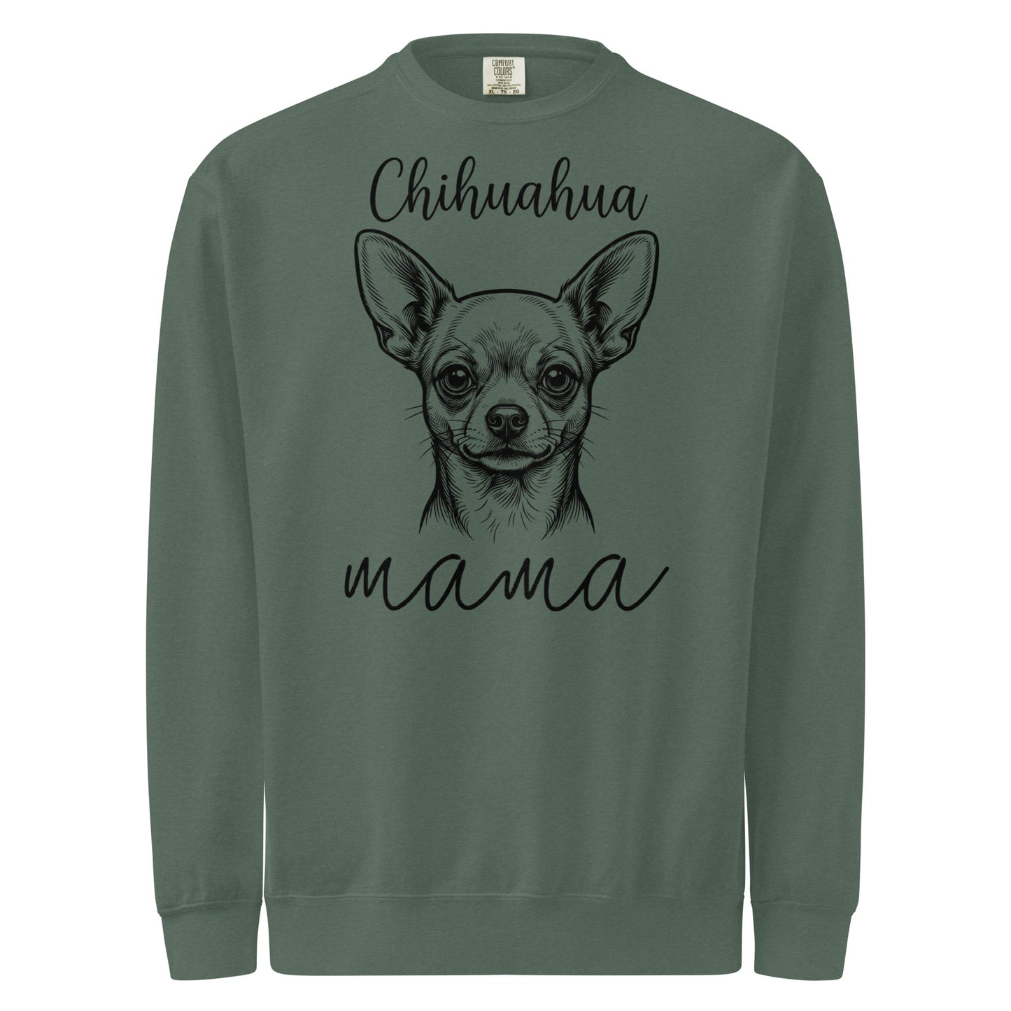 Chihuahua Mama Mode Garment-dyed Sweatshirt . Blue Spruce