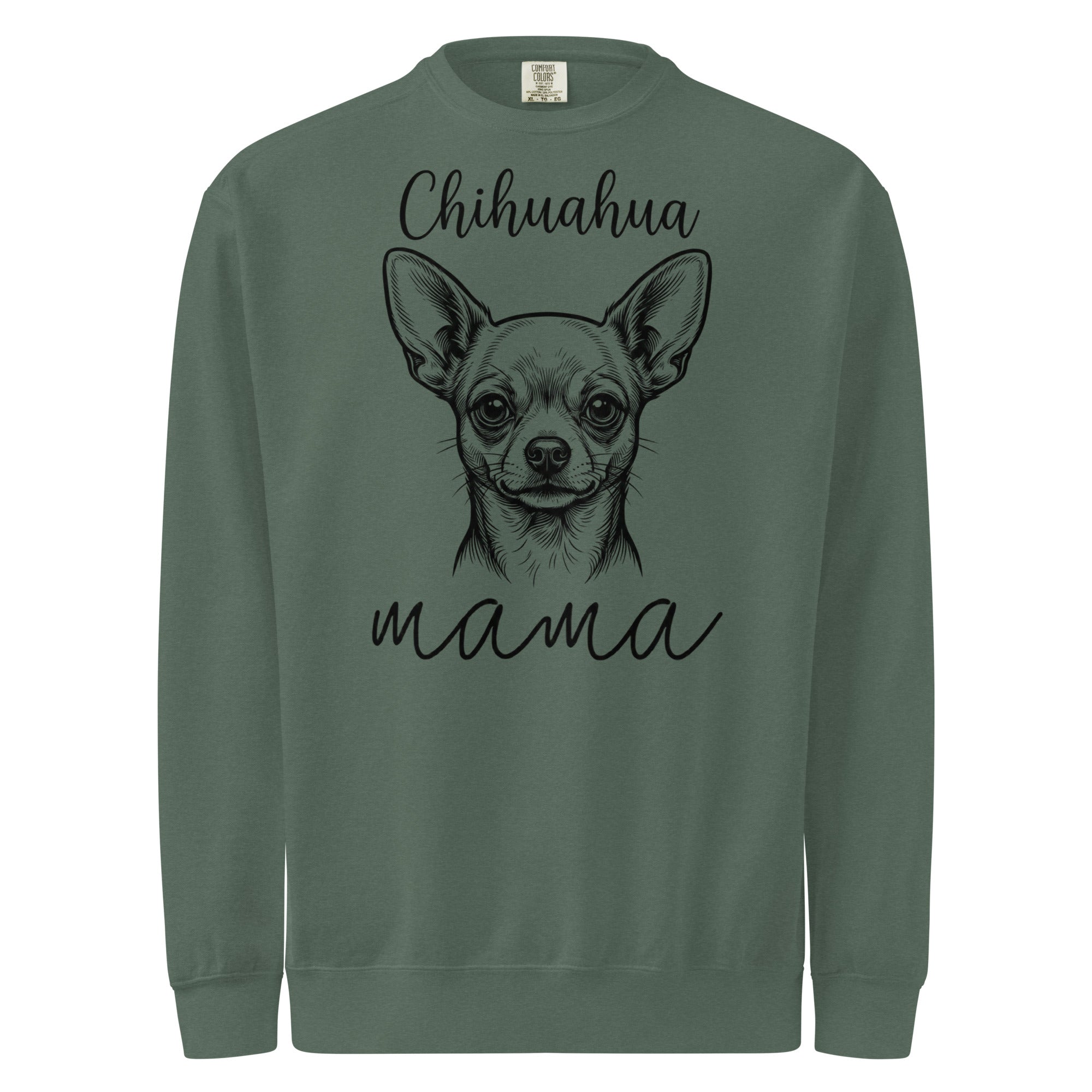 Chihuahua Mama Mode Garment-dyed Sweatshirt . Blue Spruce