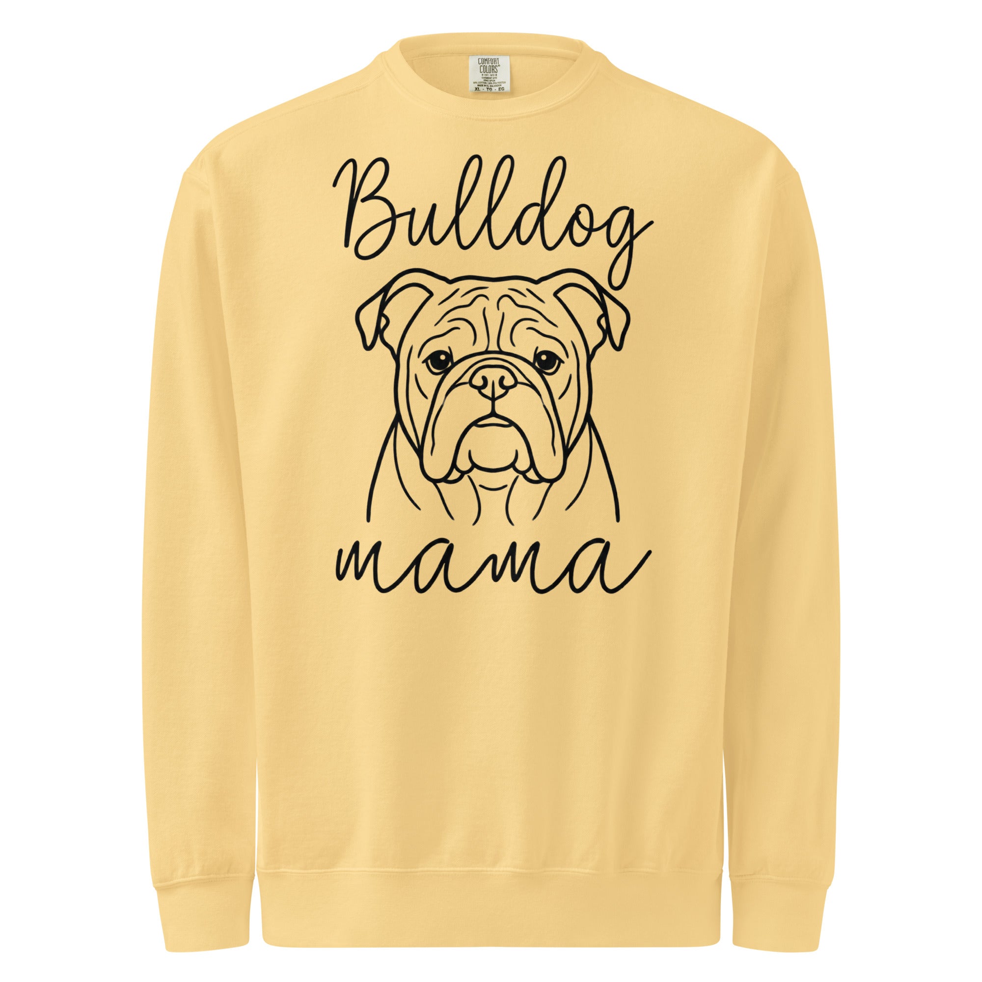 English Bulldog Mama Mode Garment-dyed Sweatshirt . Butter