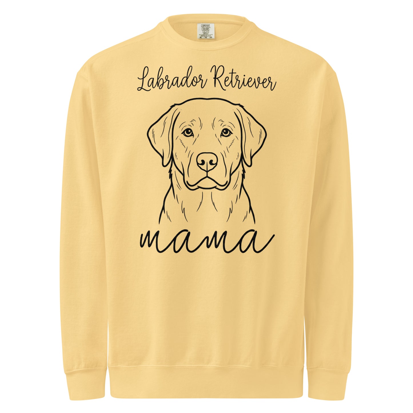 Labrador Retriever Mama Mode Unisex Garment-dyed Sweatshirt . Butter