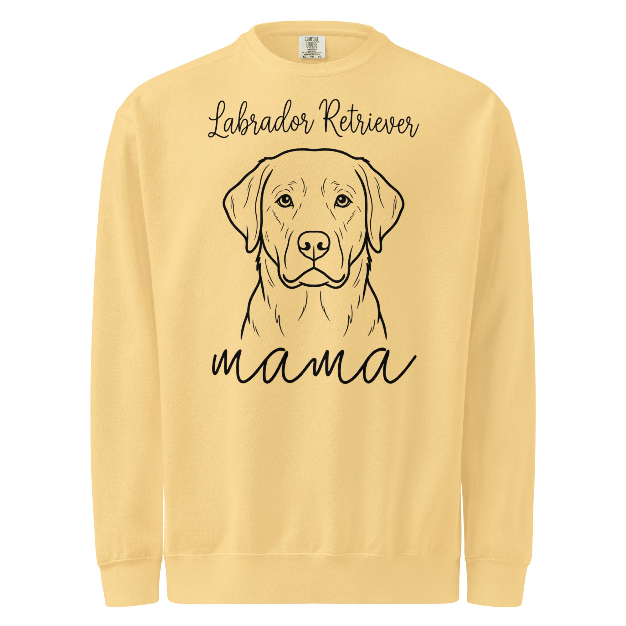 Labrador Retriever Mama Mode Unisex Garment-dyed Sweatshirt . Butter
