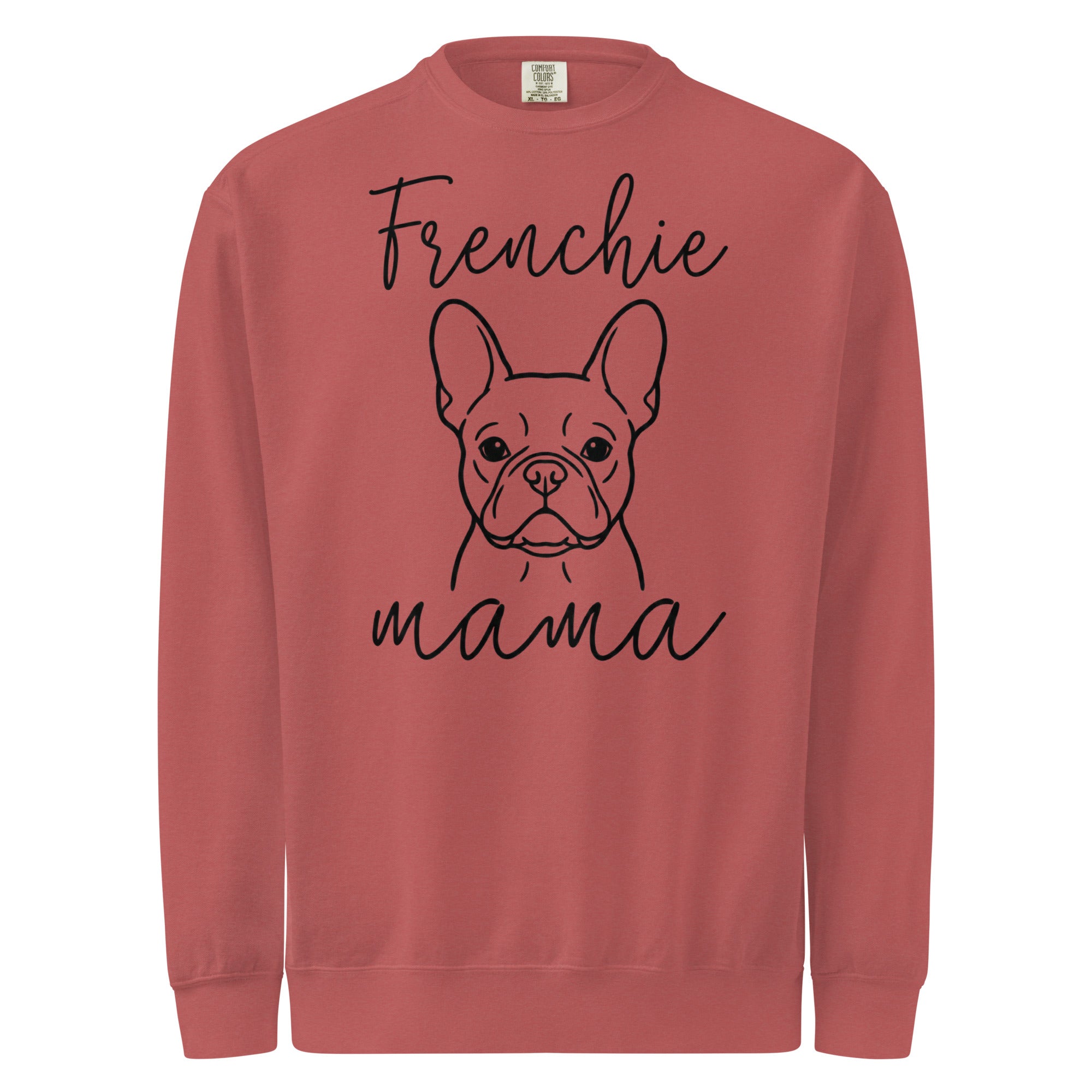 French Bulldog Frenchie Mama Mode Garment-dyed Sweatshirt . Crimson