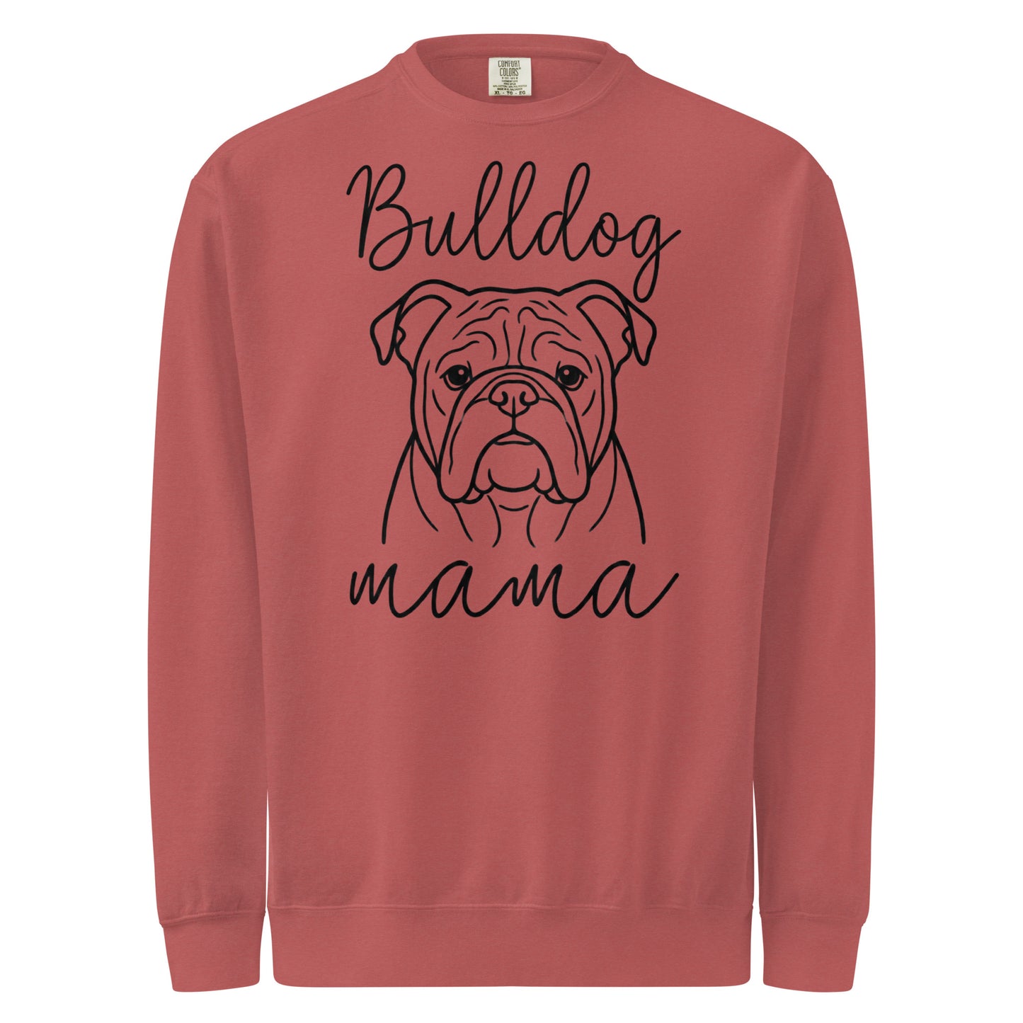 English Bulldog Mama Mode Garment-dyed Sweatshirt . Crimson