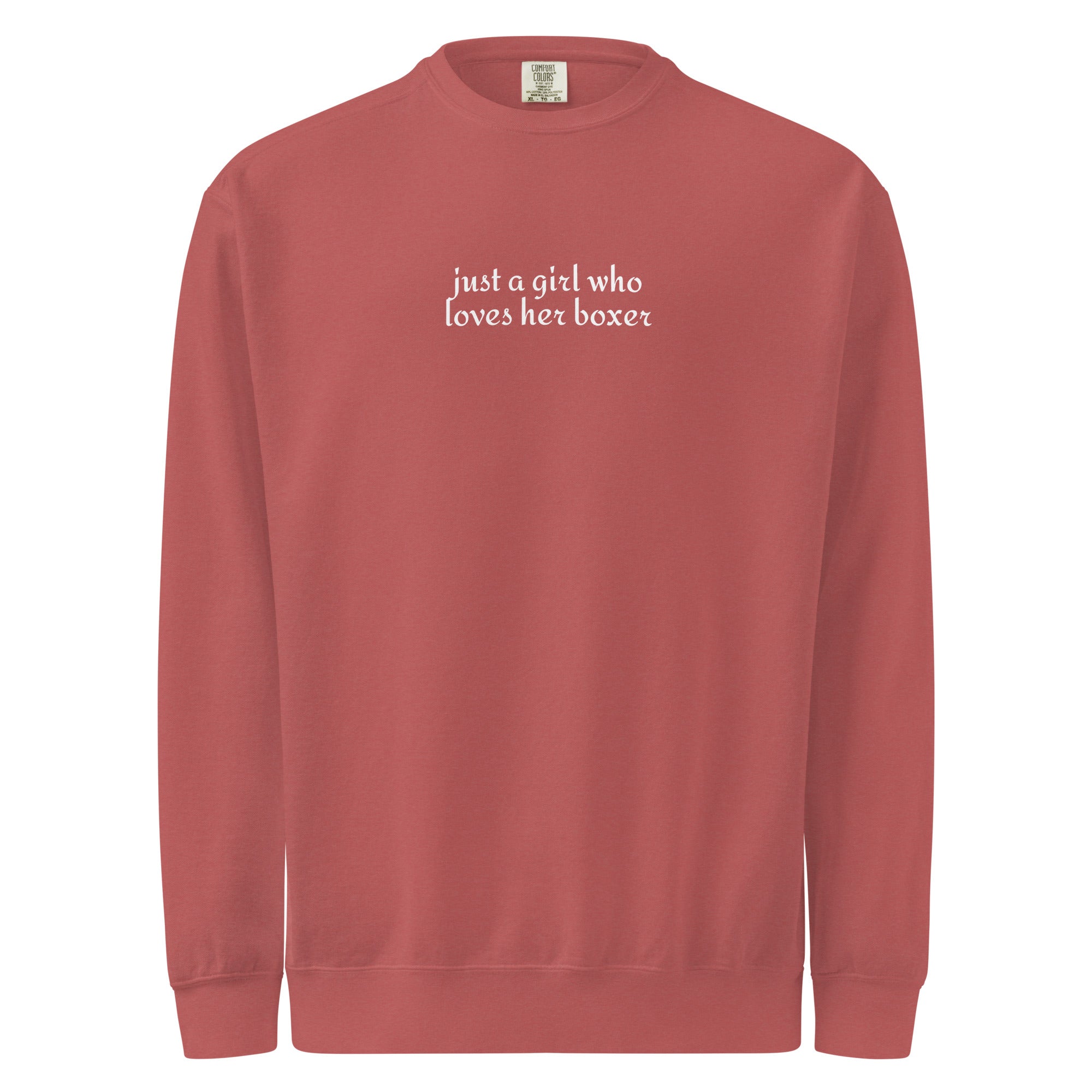 Just A Girl Who Loves Her Boxer Garment-dyed Sweatshirt . Crimson